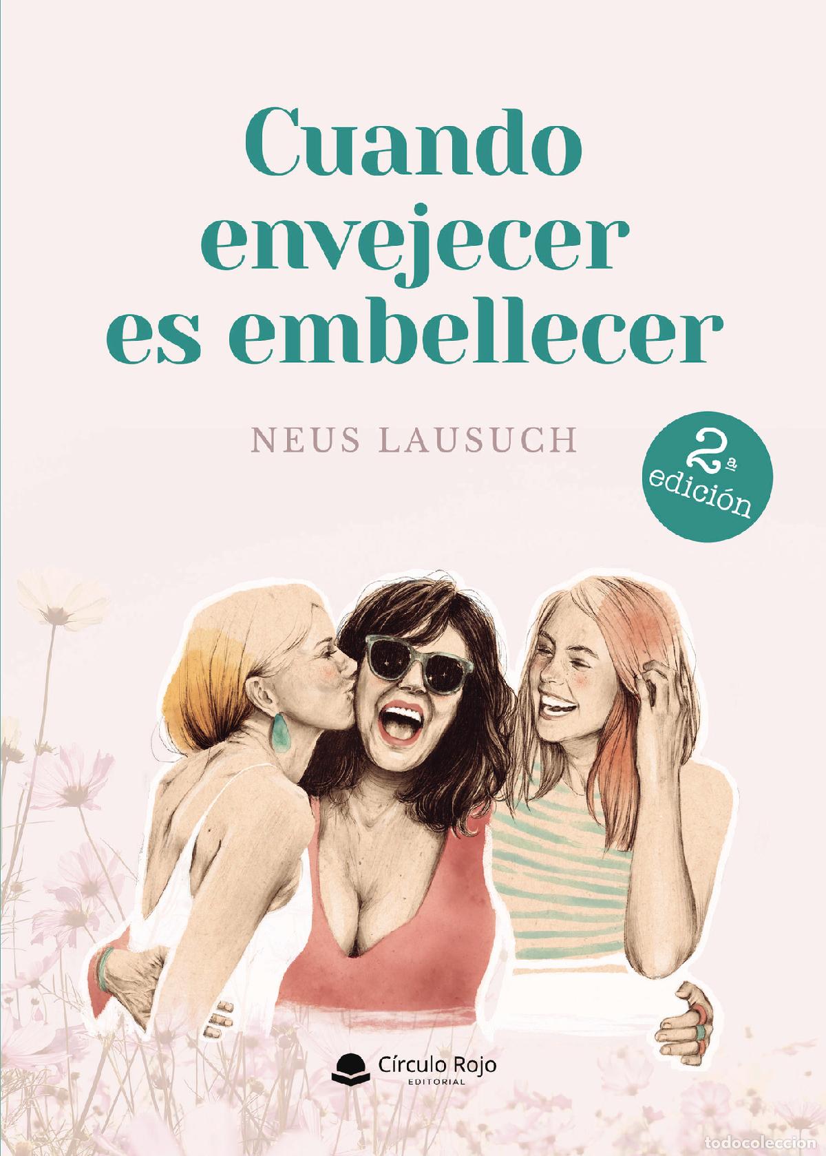 B&uuml;cher: Cuando envejecer es embellecer - Neus Lausuch