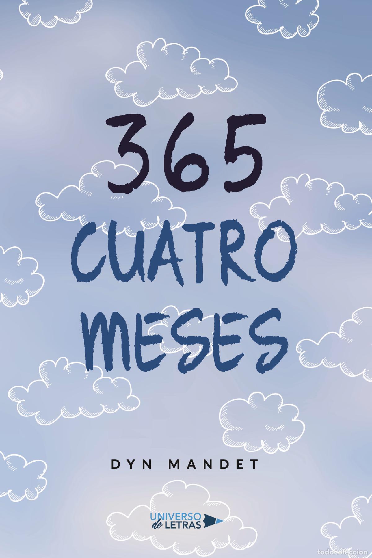 Libros: 365 ? Cuatro Meses - Dyn Mandet - Foto 1
