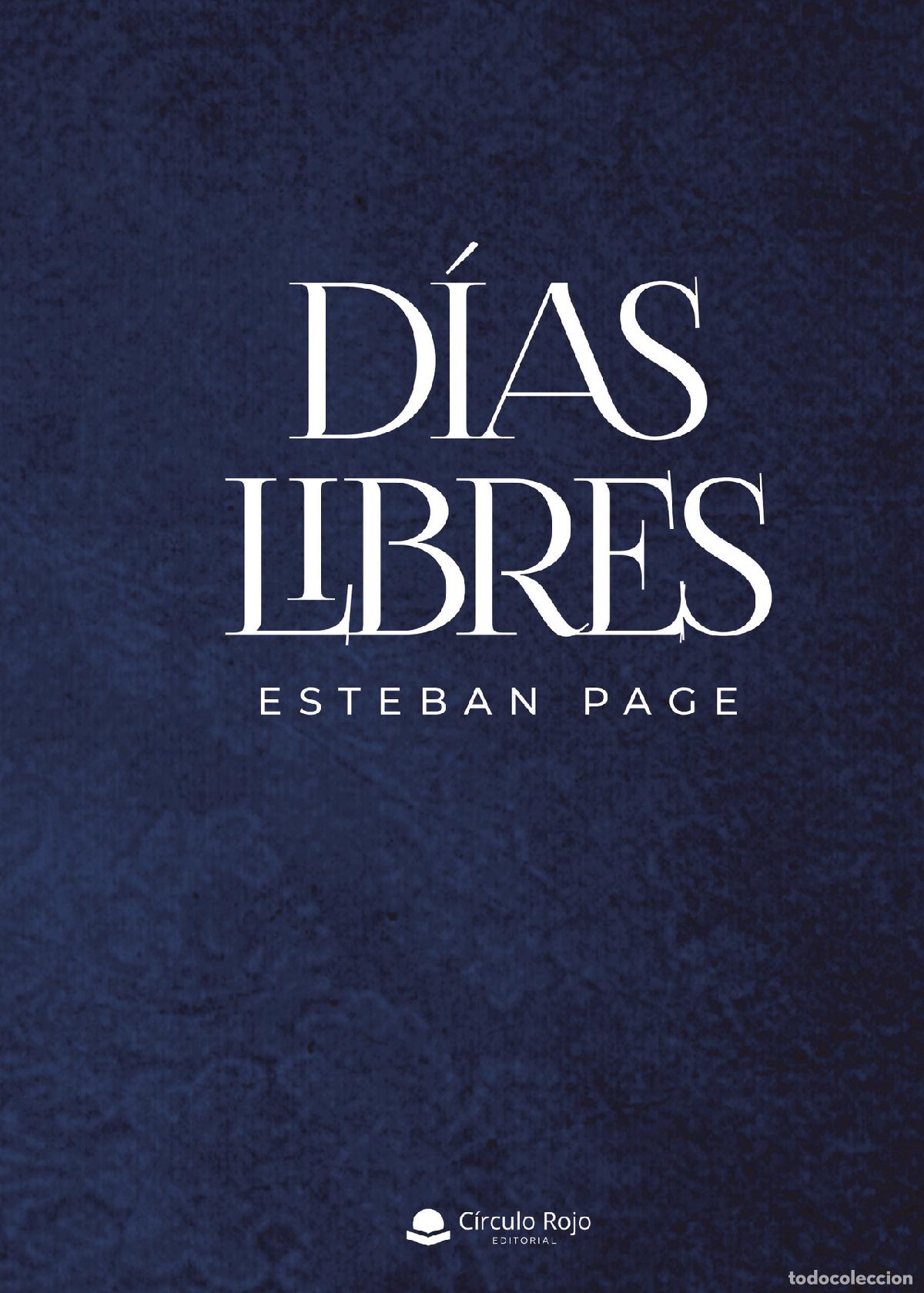 Libros: D&iacute;as libres - Esteban Page - Foto 1