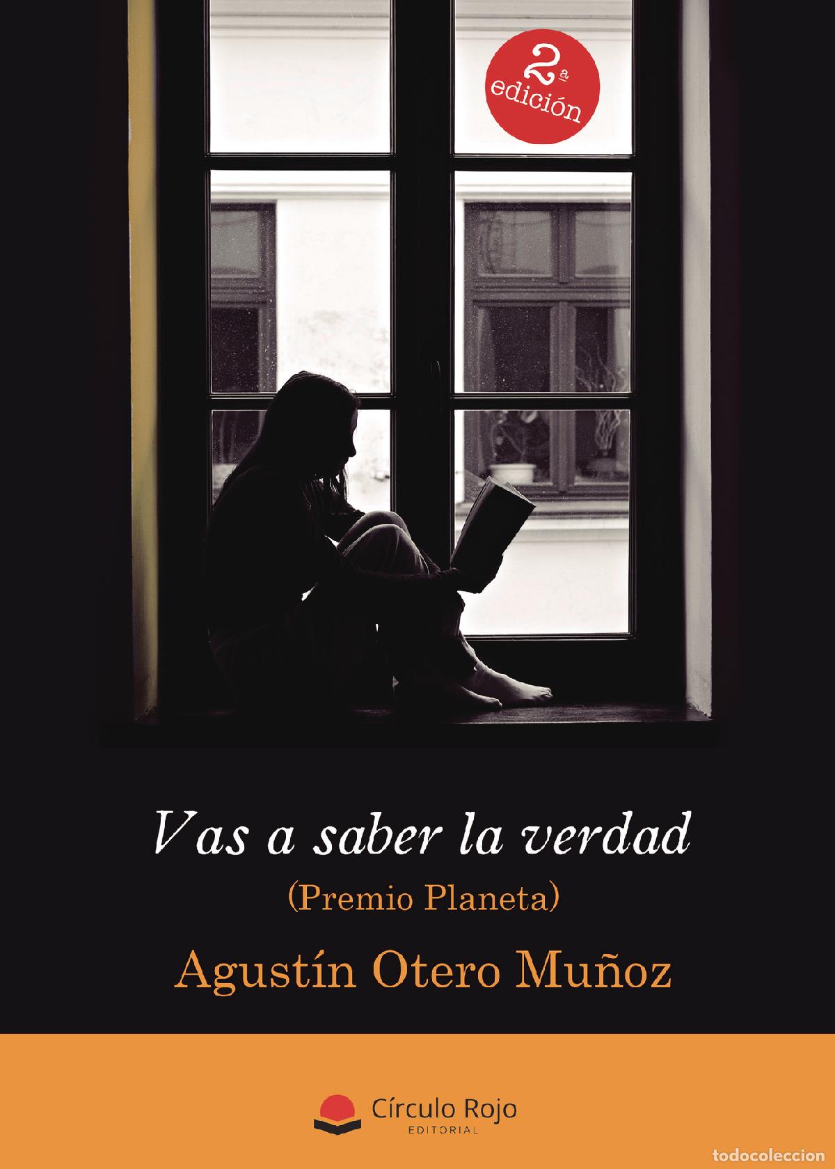 books: Vas a saber la verdad - \Premio Planeta\ - Agust&iacute;n Otero Mu&ntilde;oz