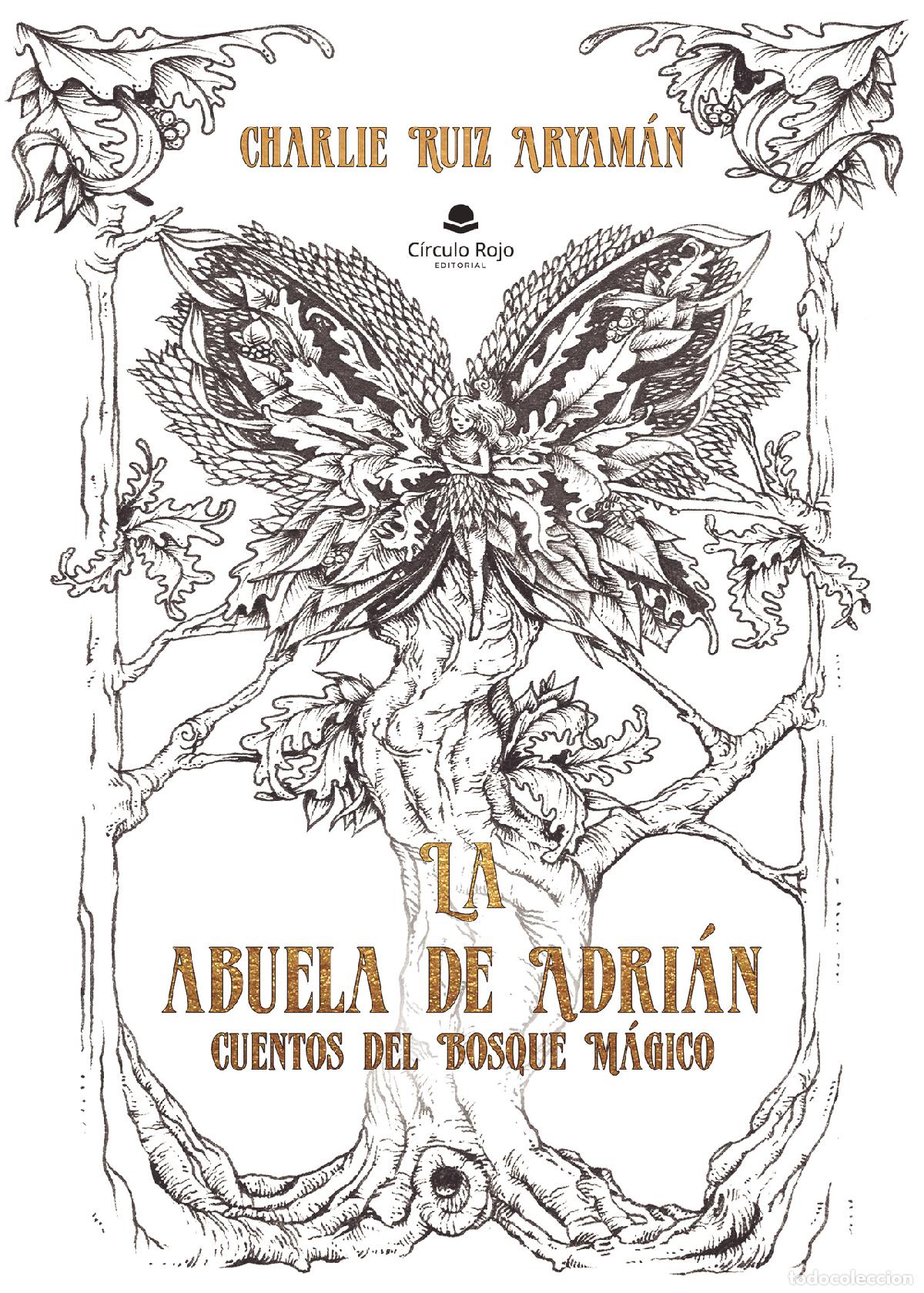 books: La abuela de Adri&aacute;n - Cuentos del Bosque M&aacute;gico - Charlie Ruiz Aryam&aacute;n