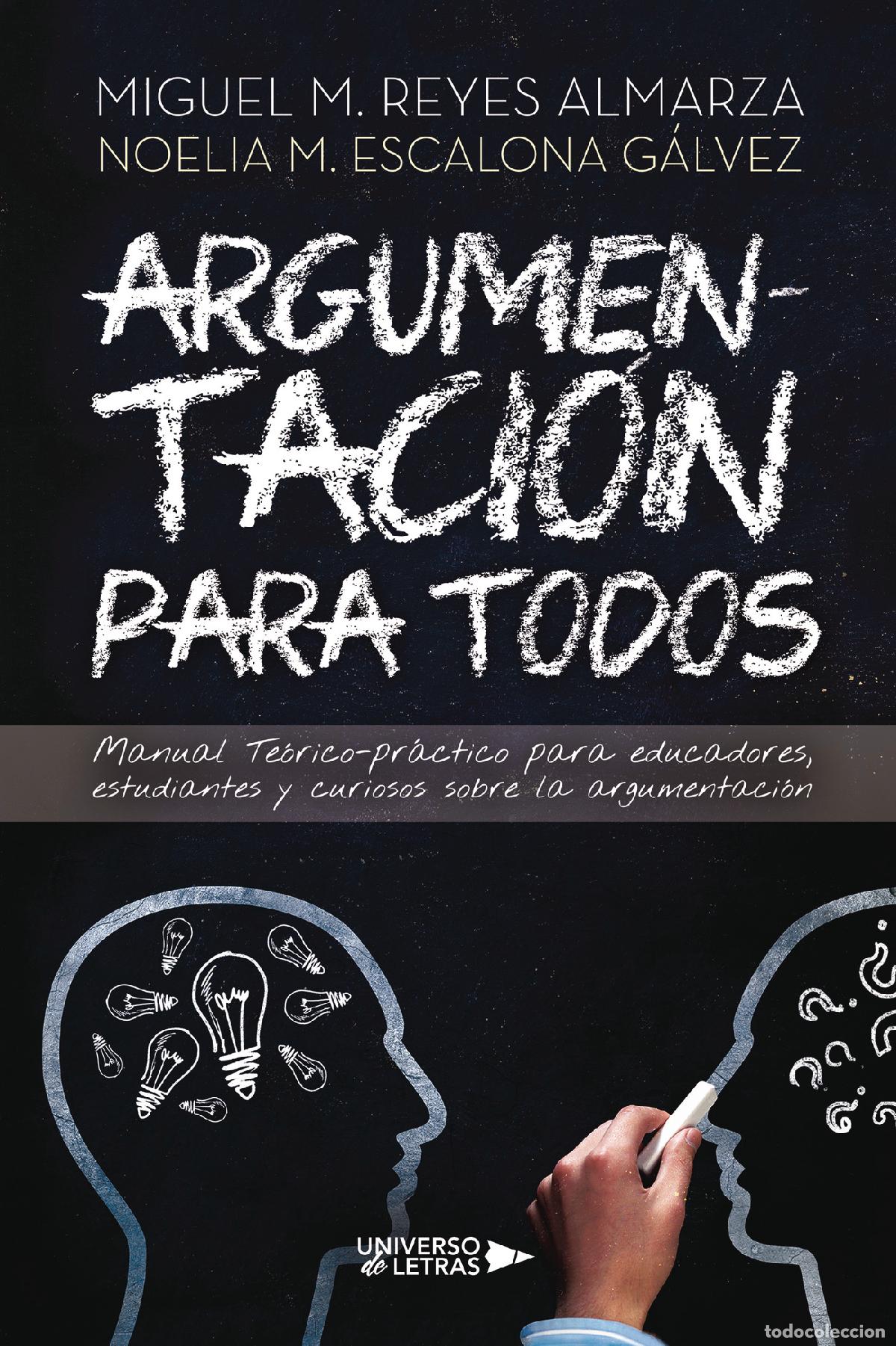 Libri: Argumentaci&oacute;n para todos - Manual te&oacute;rico-pr&aacute;ctico para educadores, estudiantes y curiosos sobre la