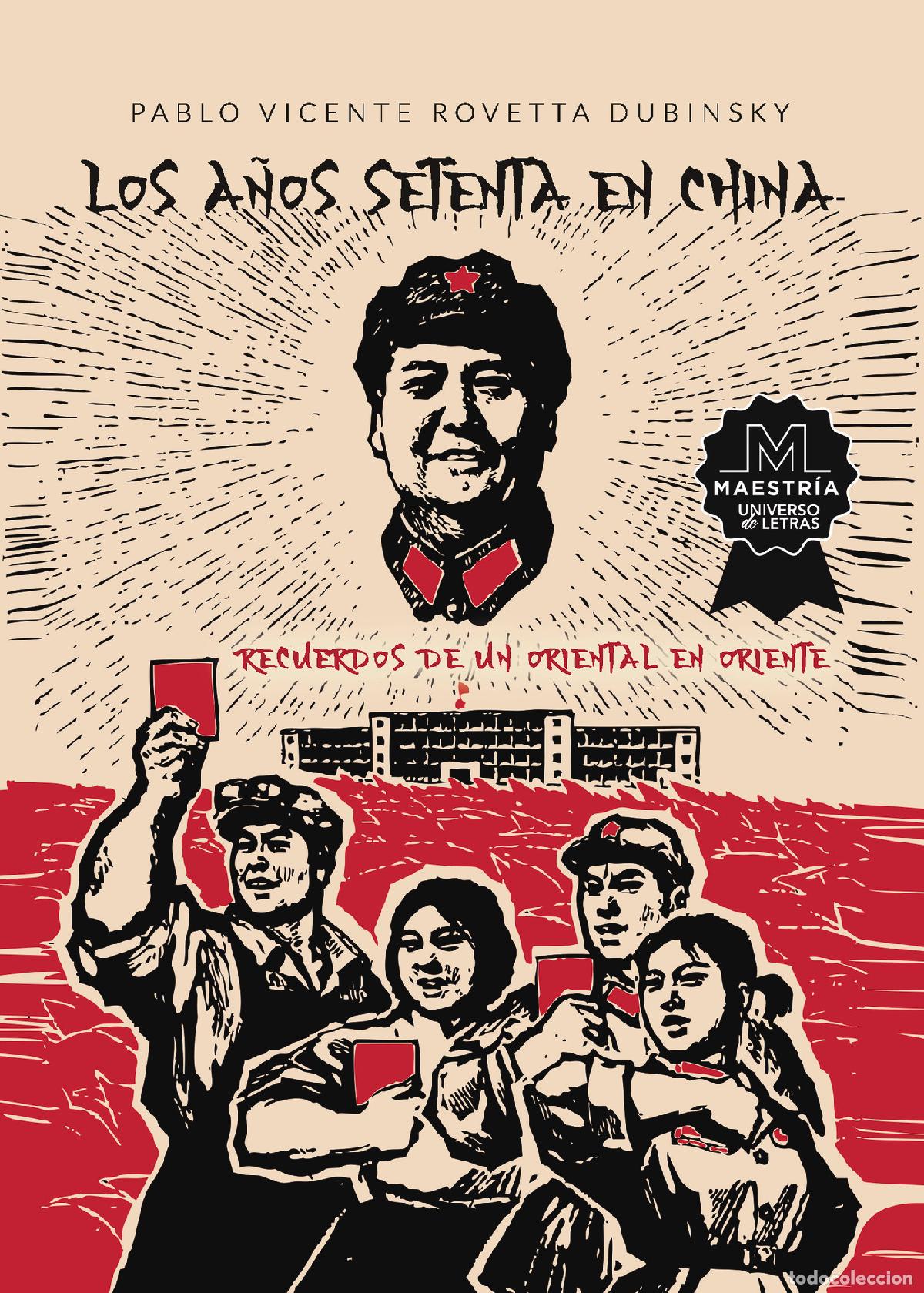 Libri: Los a&ntilde;os setenta en China - Recuerdos de un Oriental en Oriente - Pablo Vicente Rovetta Dubinsky