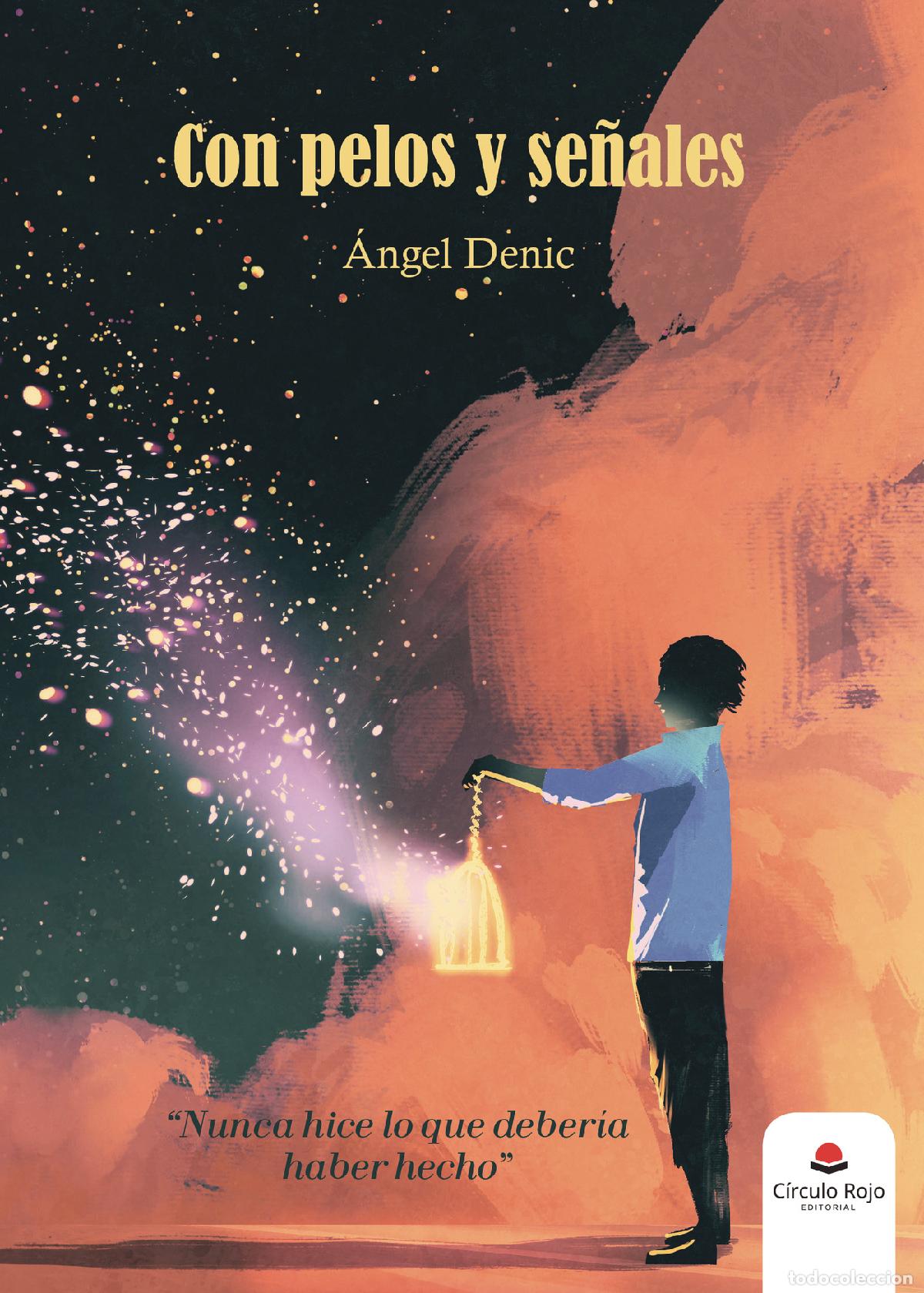 Libros: Con pelos y se&ntilde;ales - Angel Denic - Foto 1