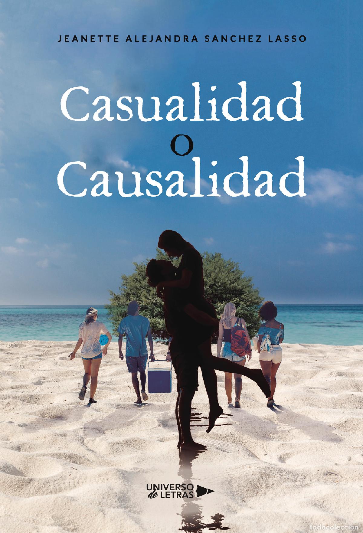 Livres: Casualidad o Causalidad - Jeanette Alejandra Sanchez Lasso