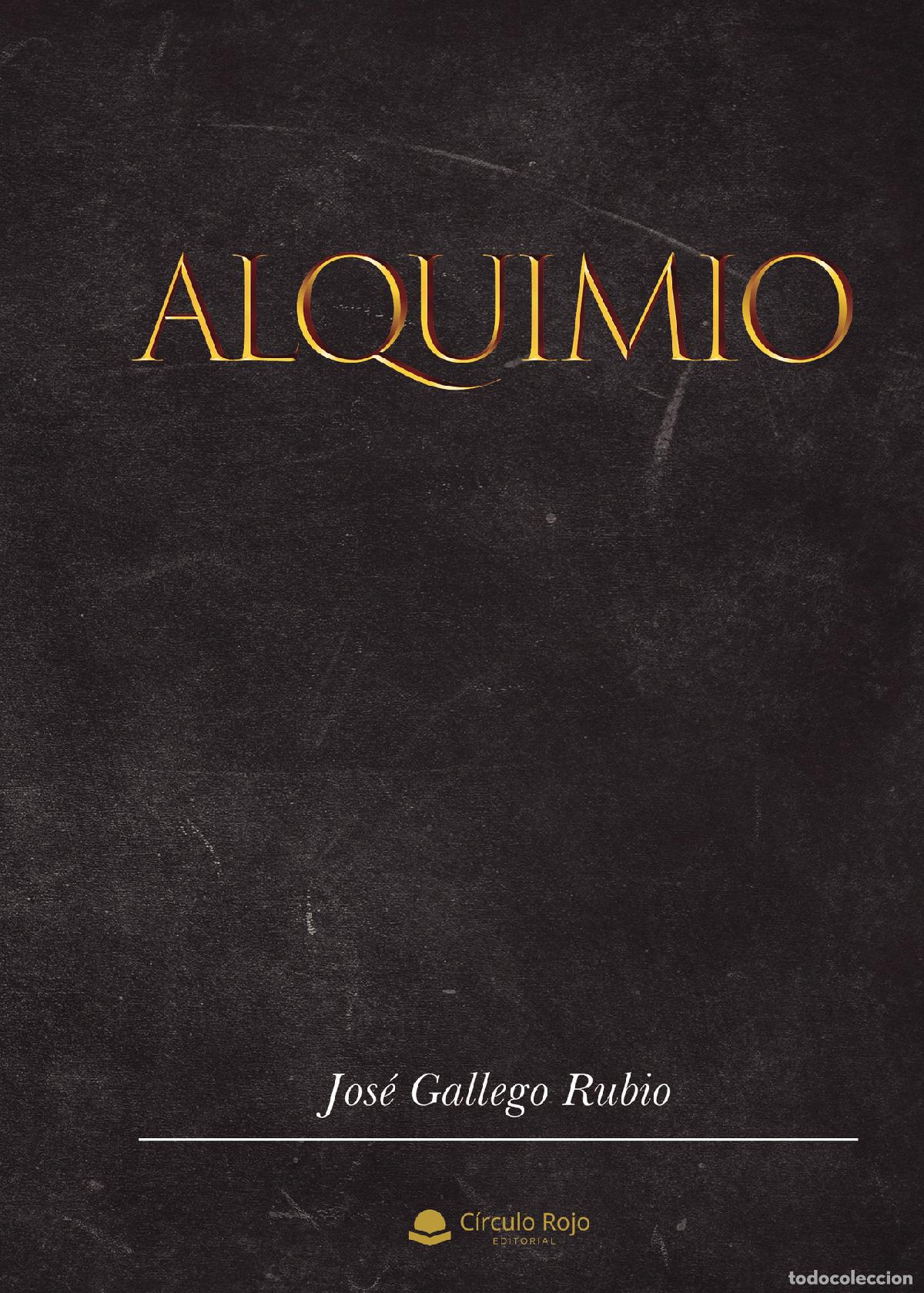 Libros: Alquimio - Jos&eacute; Gallego Rubio - Foto 1