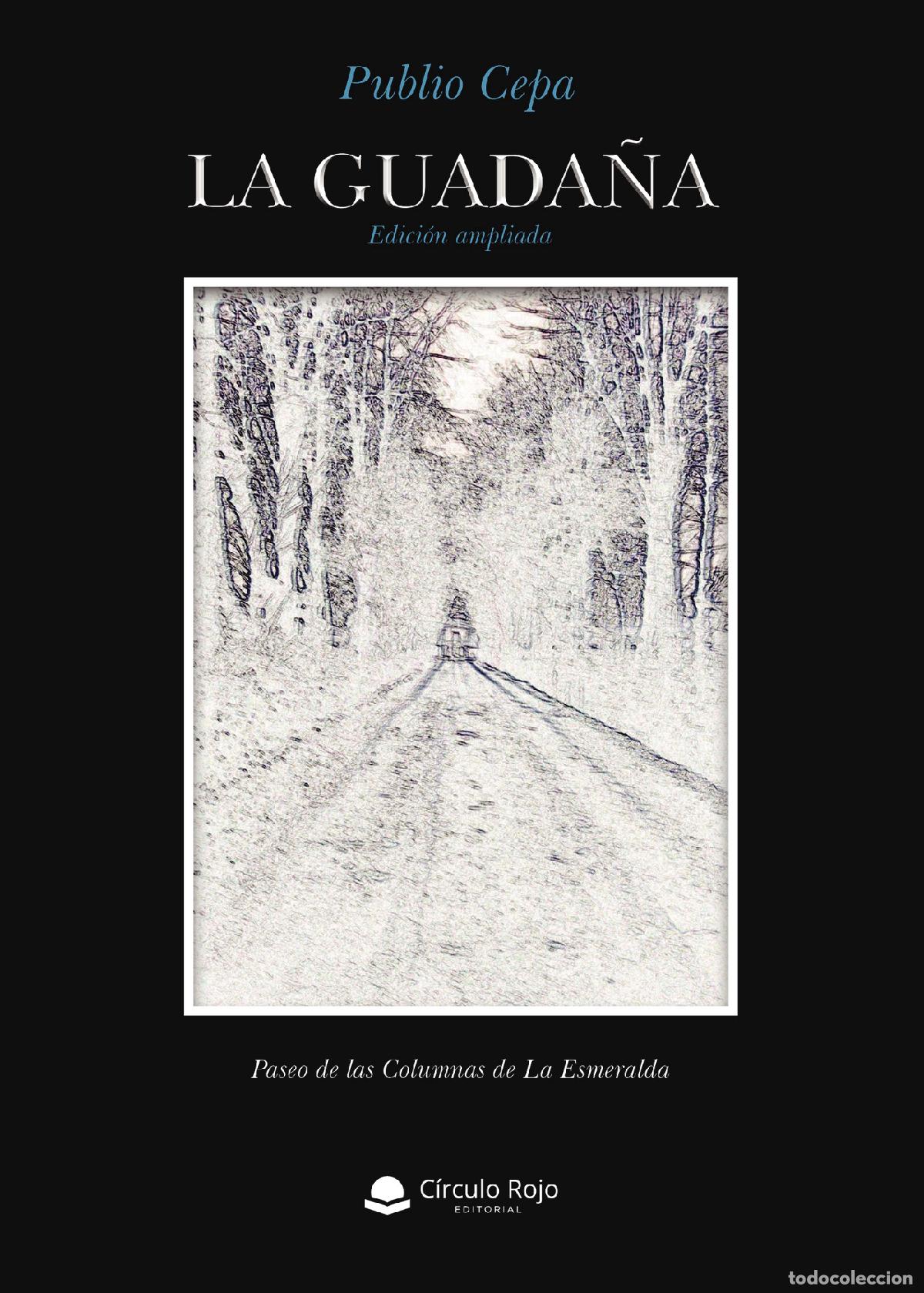 Libros: La guada&ntilde;a - Edici&oacute;n ampliada - Publio Cepa - Foto 1