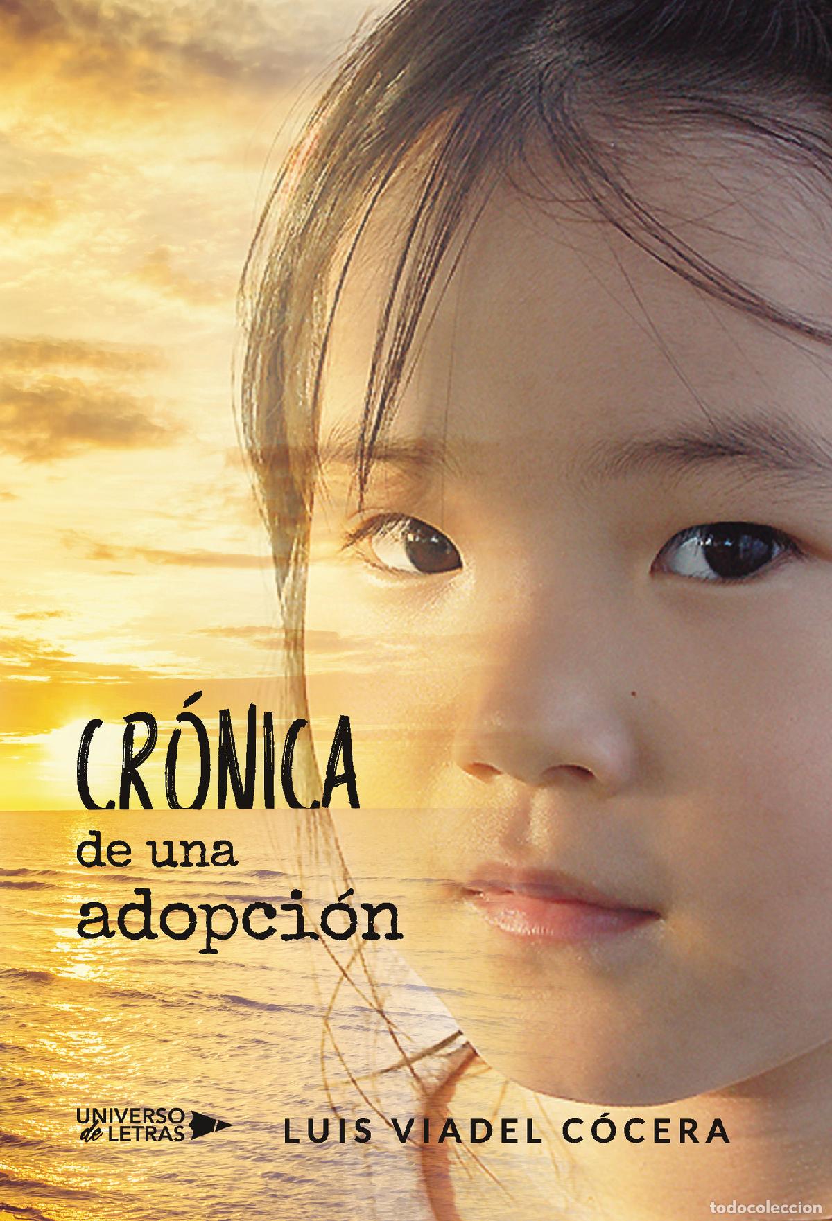 Libros: Cr&oacute;nica de una adopci&oacute;n - Luis Viadel C&oacute;cera - Foto 1