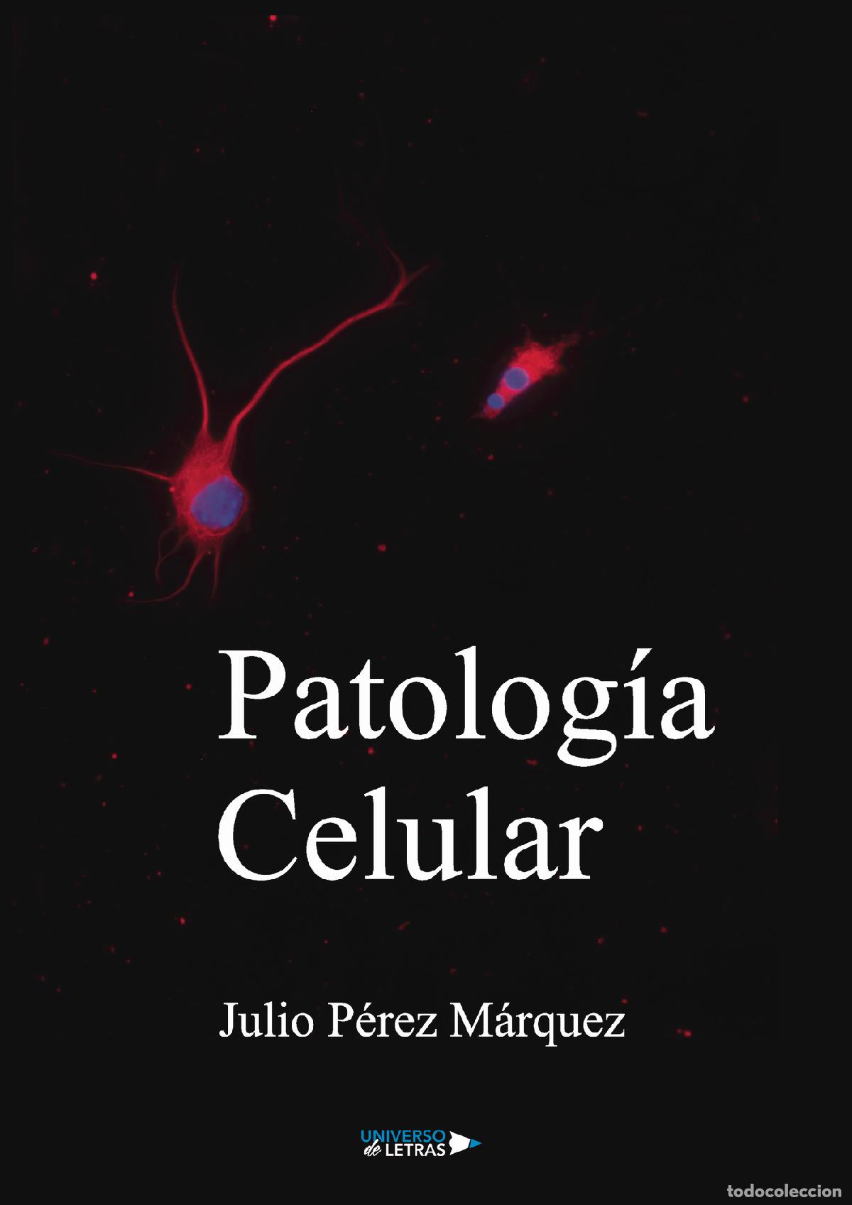 books: Patolog&iacute;a celular - Julio P&eacute;rez M&aacute;rquez