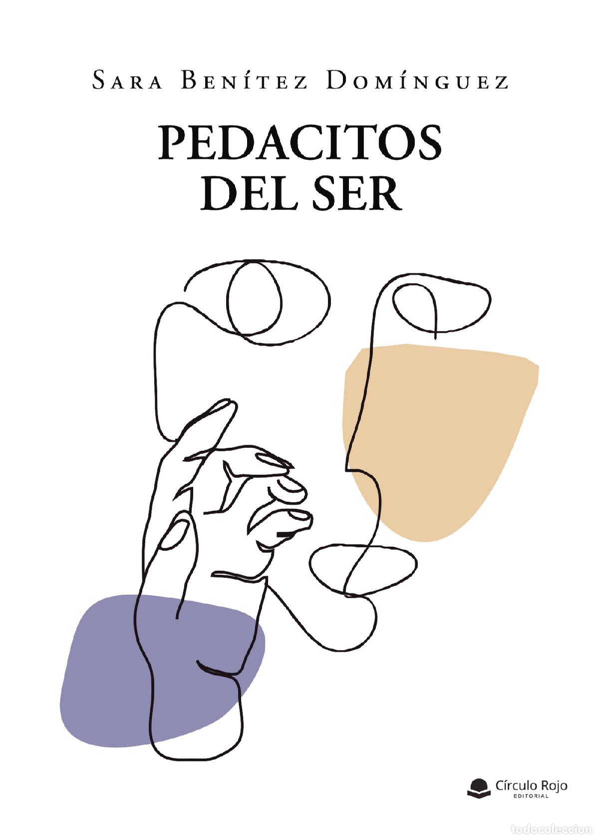 Libros: Pedacitos del ser - Sara Ben&iacute;tez Dom&iacute;nguez - Foto 1