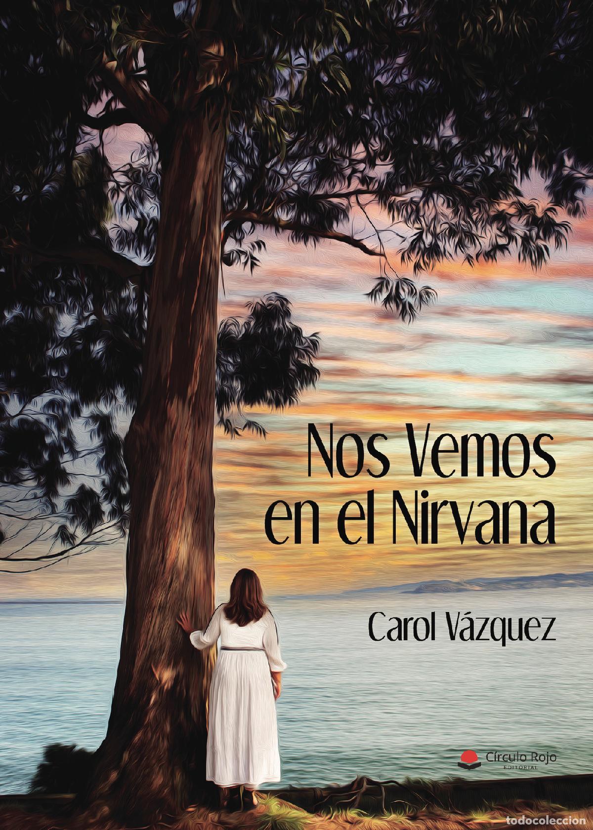 Libros: Nos vemos en el Nirvana - Carol V&aacute;zquez - Foto 1