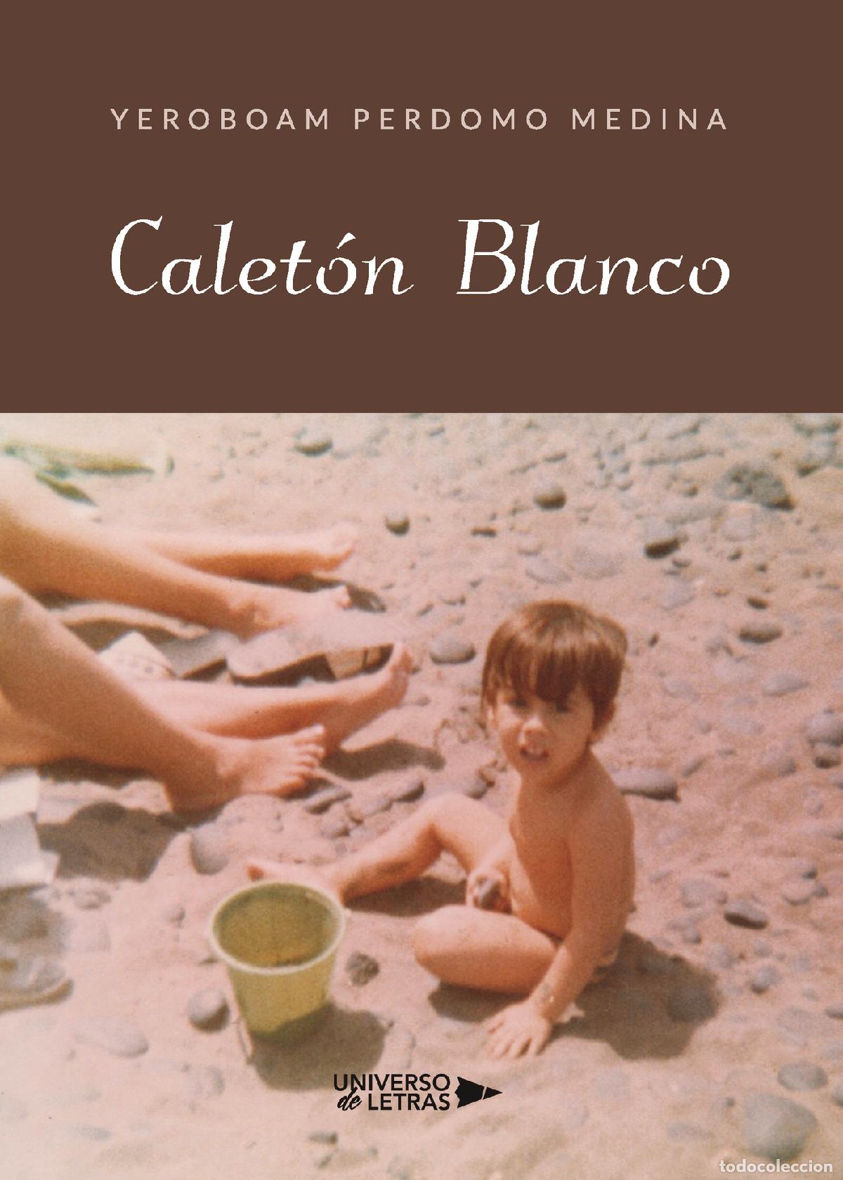 Libri: Calet&oacute;n Blanco - Yeroboam Perdomo Medina