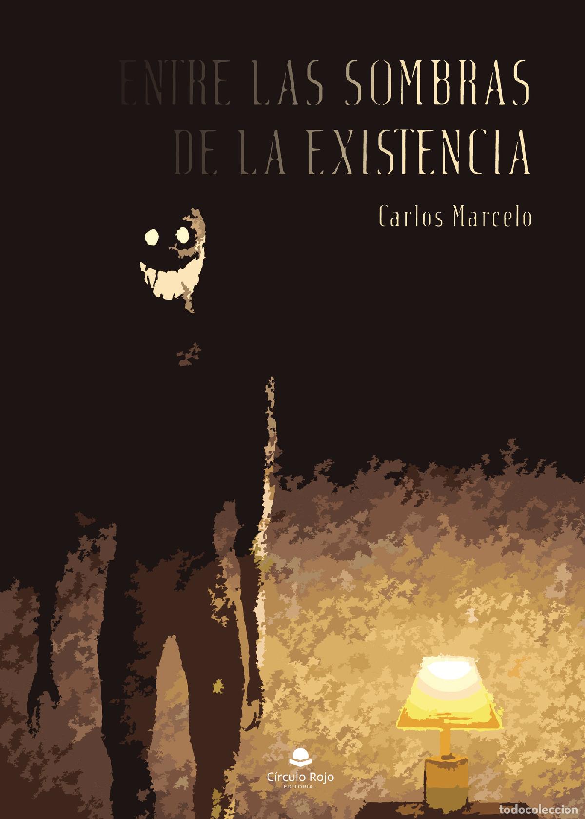 Libros: Entre las sombras de la existencia - Carlos Marcelo - Foto 1
