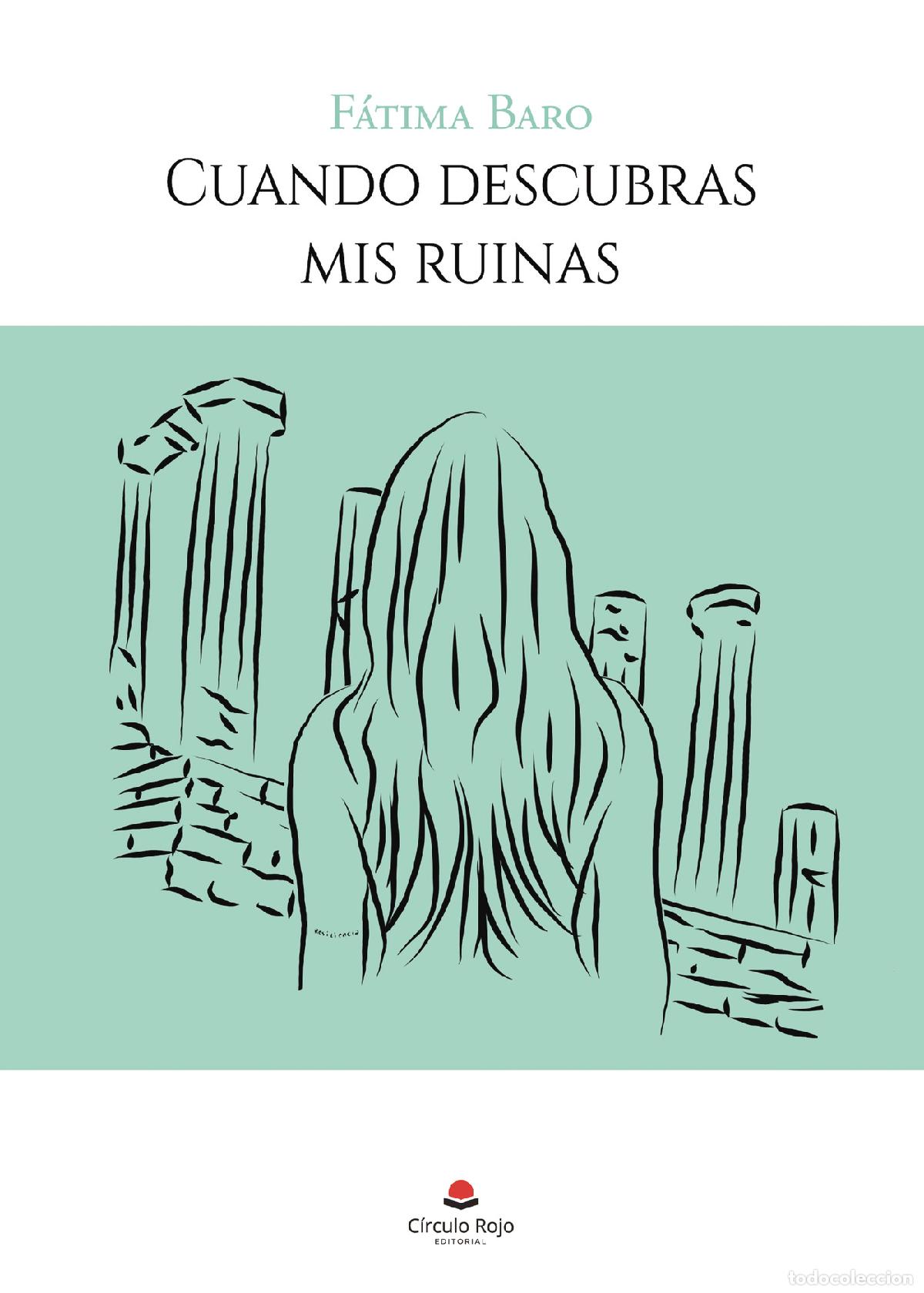 Libros: Cuando descubras mis ruinas - F&aacute;tima Baro - Foto 1