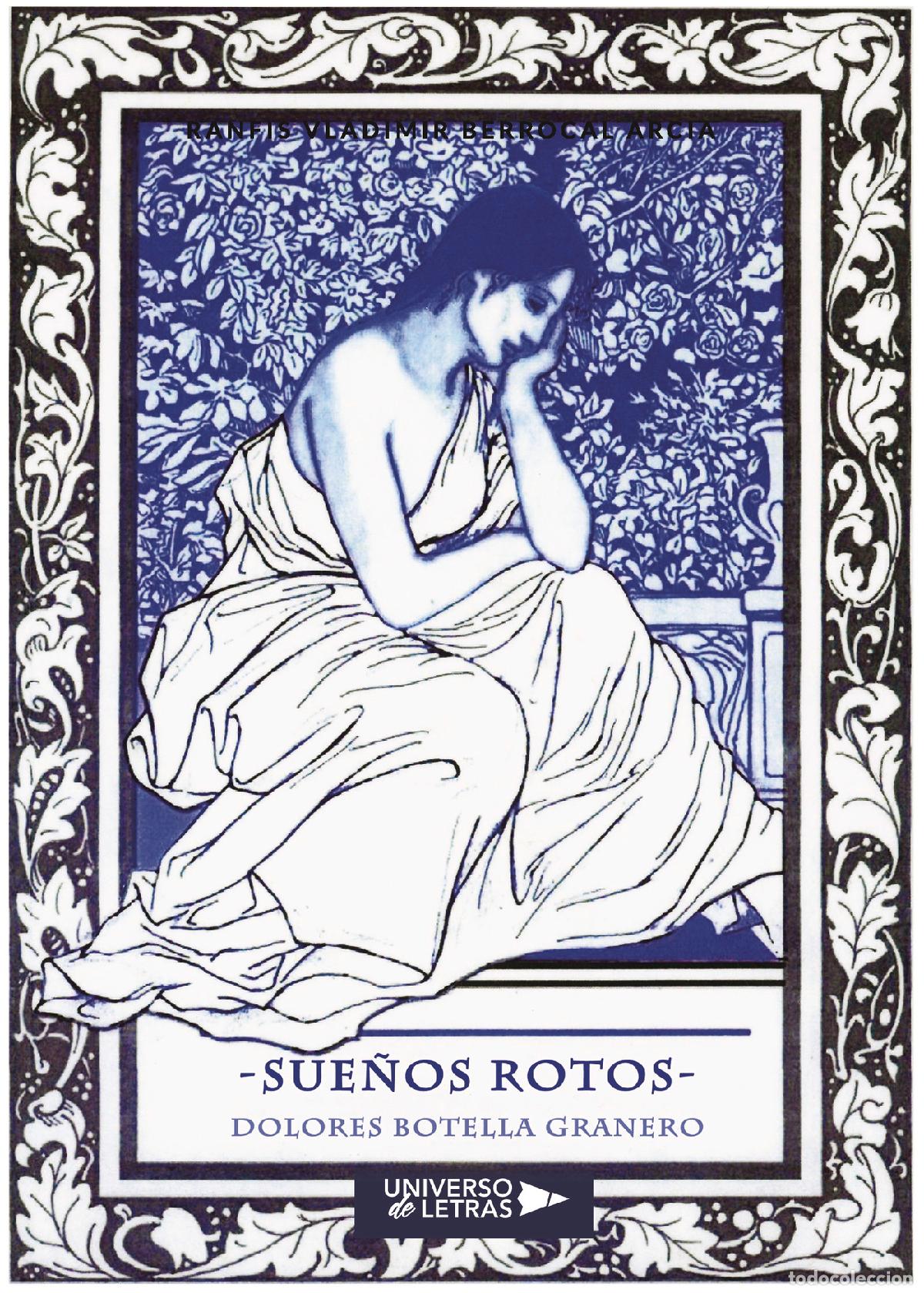 Libros: Sue&ntilde;os Rotos - Dolores Botella Granero - Foto 1