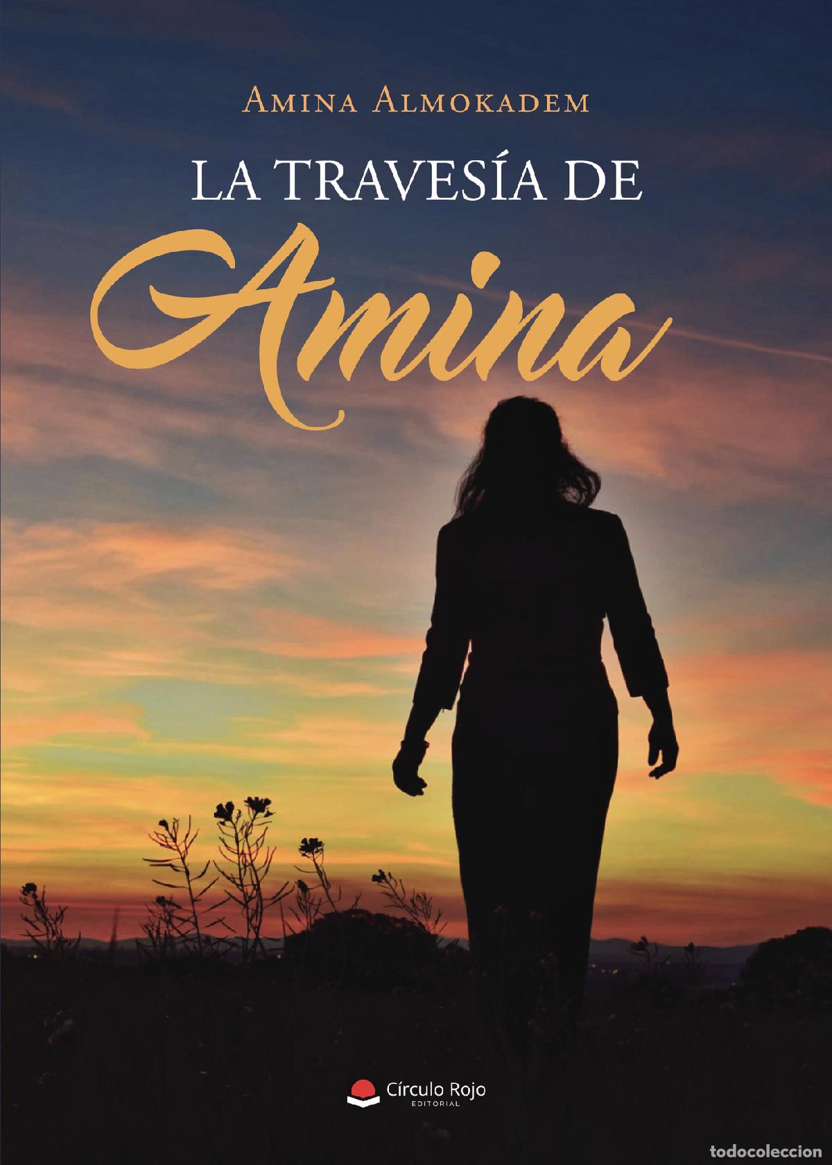 B&uuml;cher: La traves&iacute;a de Amina - Amina Almokadem