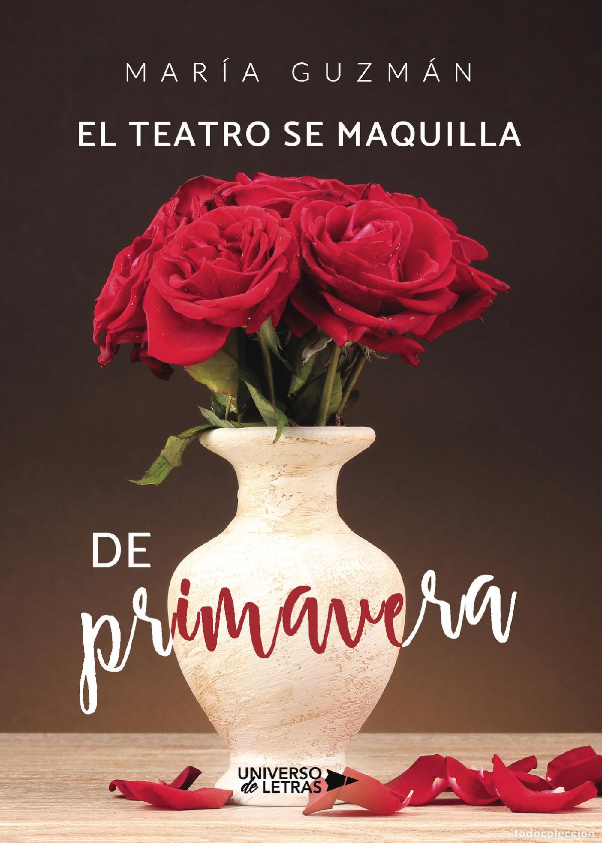 B&uuml;cher: El teatro se maquilla de primavera - Mar&iacute;a Guzm&aacute;n
