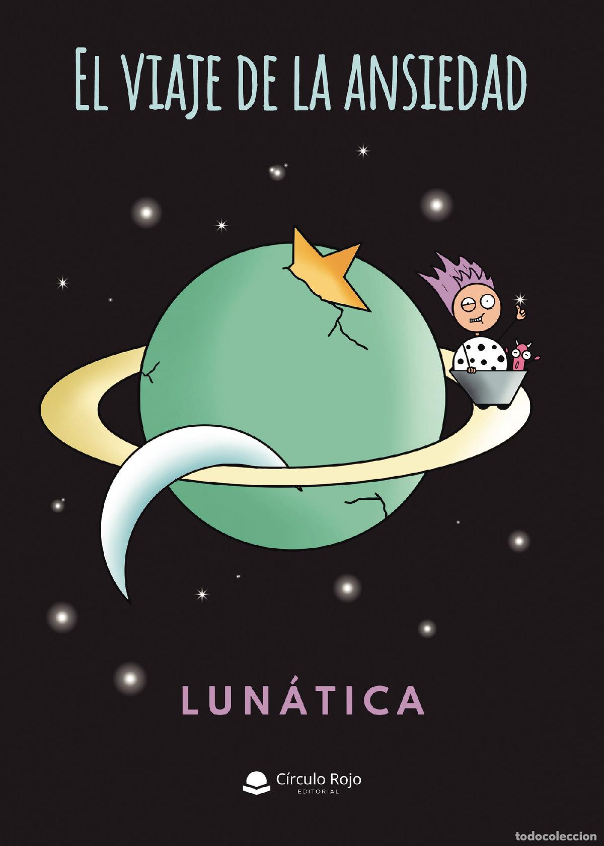 Libros: El viaje de la ansiedad - Lun&aacute;tica - Foto 1