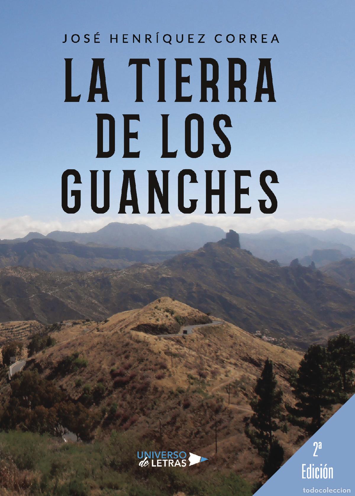 B&uuml;cher: La tierra de los Guanches - Jos&eacute; Henr&iacute;quez Correa