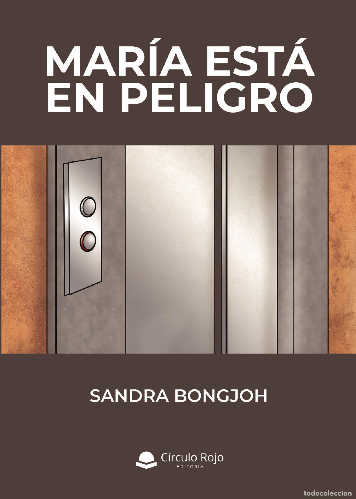 B&uuml;cher: Mar&iacute;a est&aacute; en peligro - Sandra Bongjoh