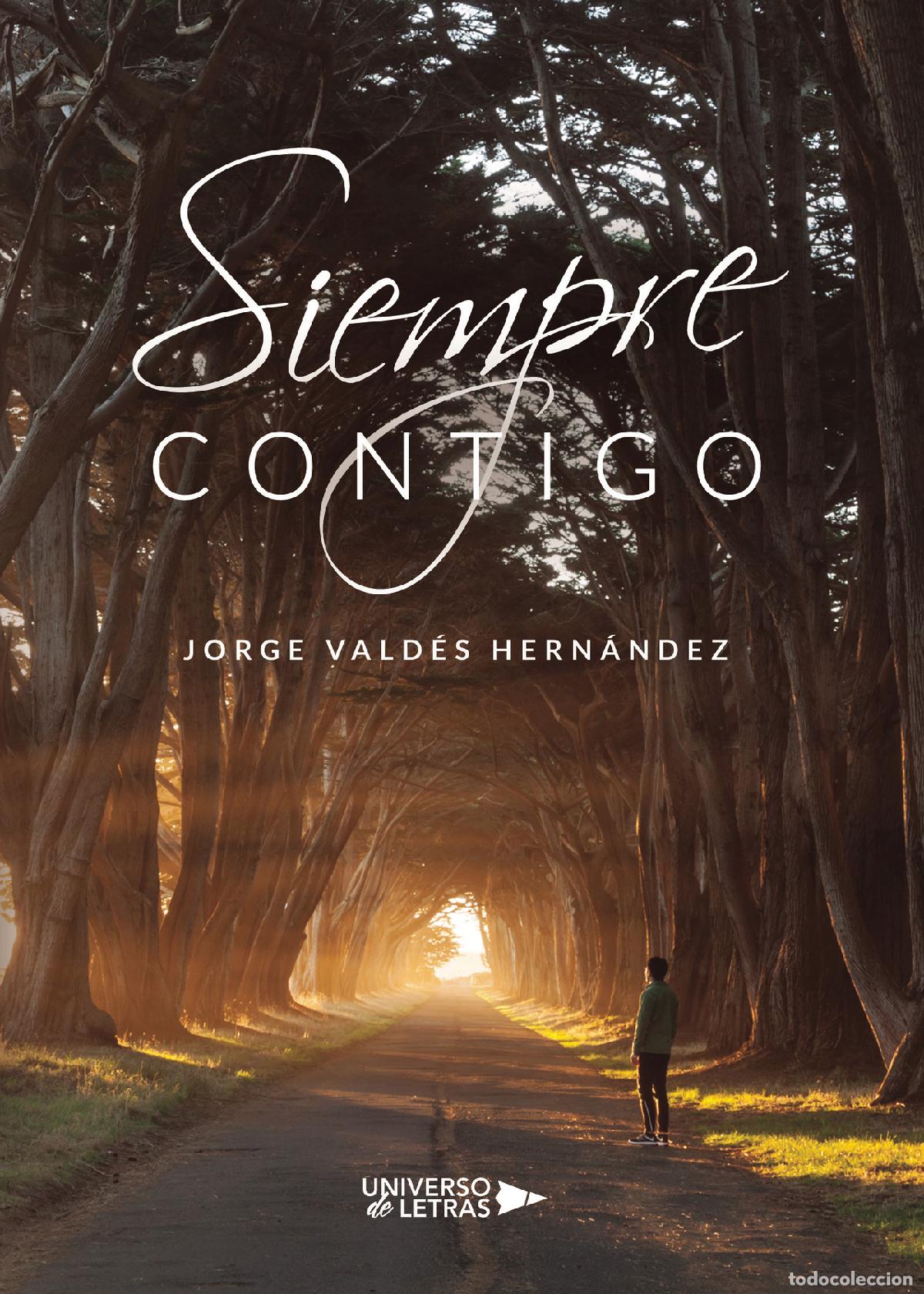 Libros: Siempre Contigo - Jorge Vald&eacute;s Hern&aacute;ndez - Foto 1