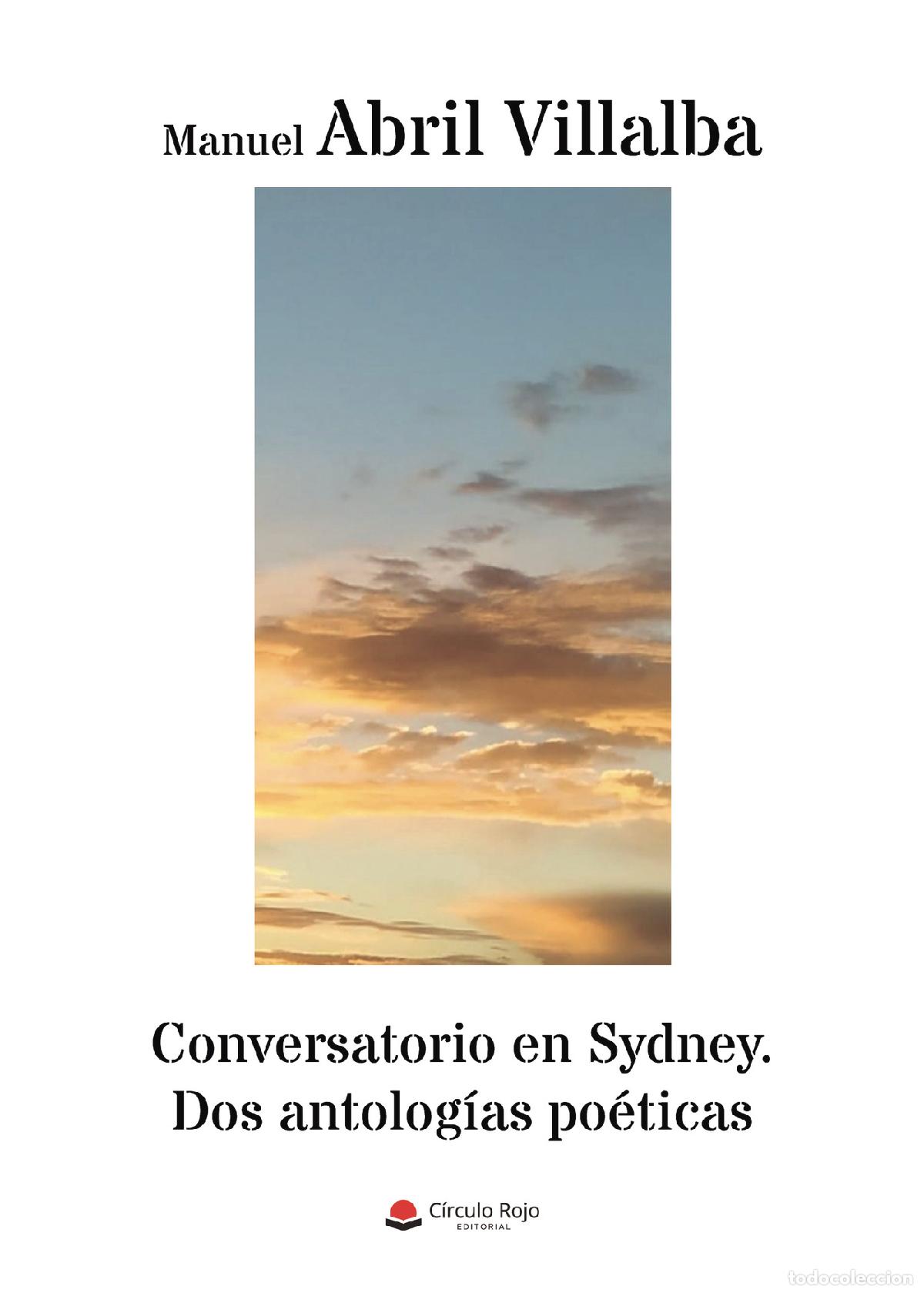 B&uuml;cher: Conversatorio en Sydney - Antolog&iacute;a po&eacute;tica - Manuel Abril Villalba