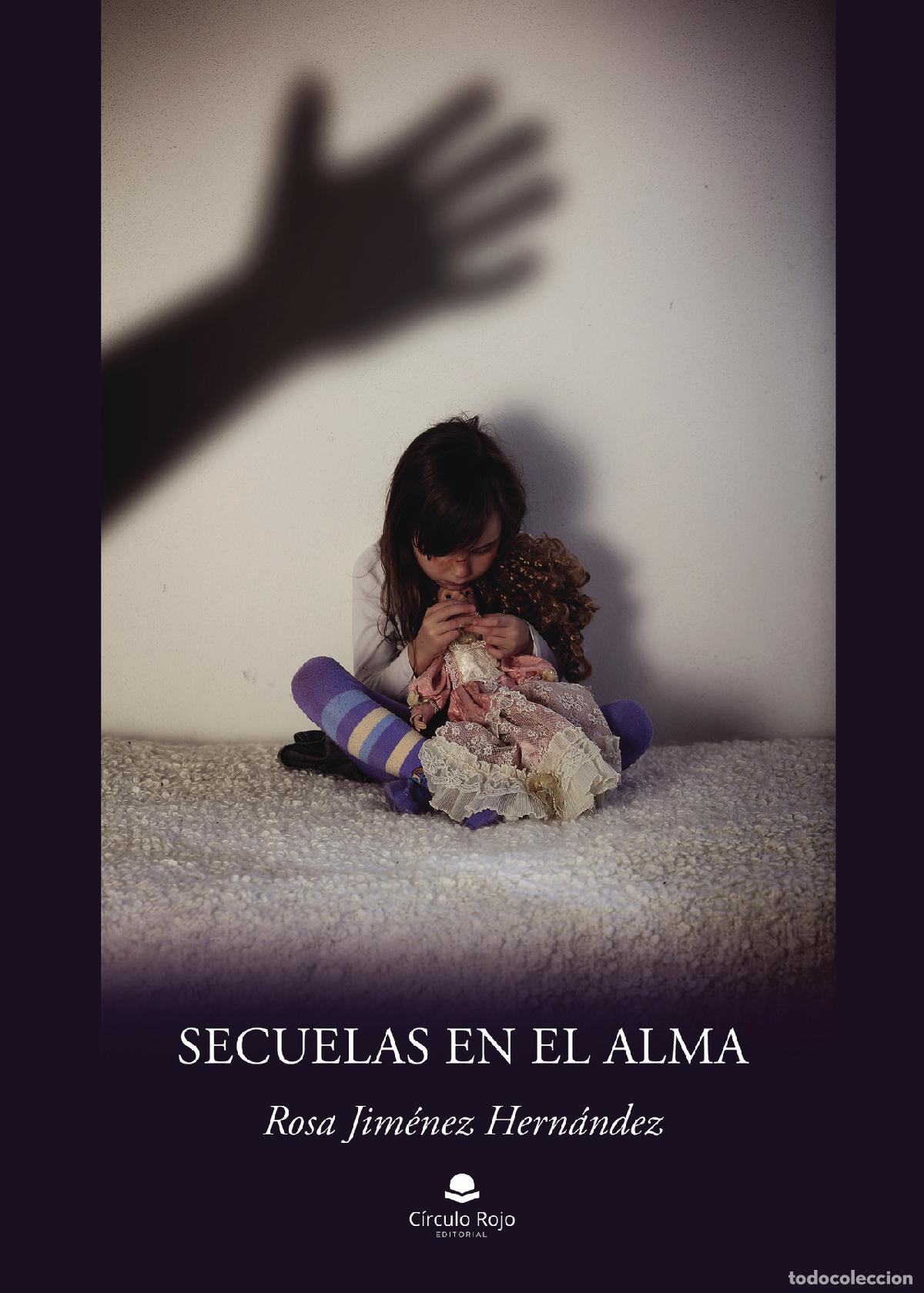 Libros: Secuelas en el alma - Rosa Jimenez Hernandez - Foto 1