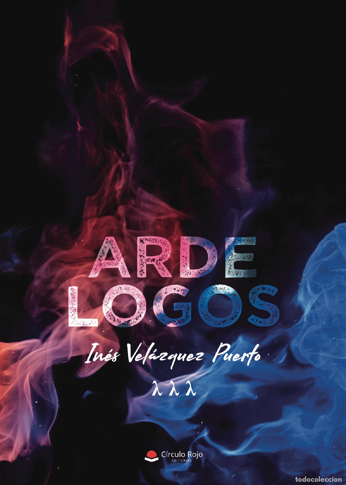 Libros: Arde logos - In&eacute;s Vel&aacute;zquez Puerto - Foto 1