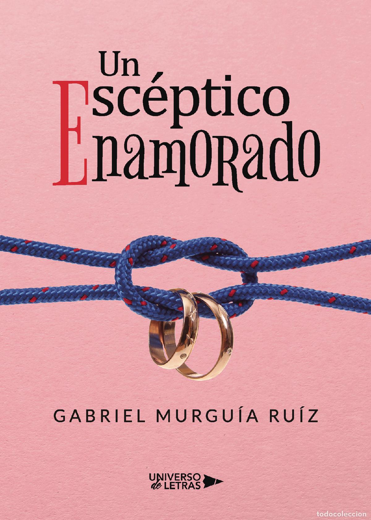 books: Un Esc&eacute;ptico Enamorado - Gabriel Murgu&iacute;a Ru&iacute;z
