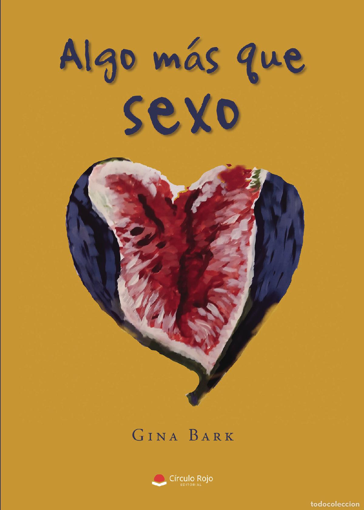 Livres: Algo m&aacute;s que sexo - Gina Bark