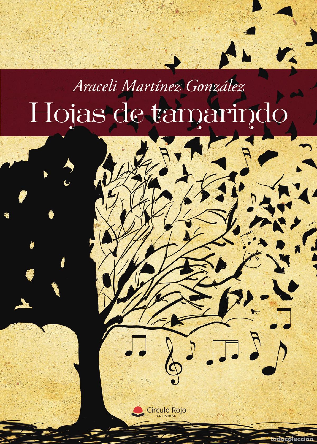 Libros: Hojas de tamarindo - Araceli Mart&iacute;nez Gonz&aacute;lez - Foto 1