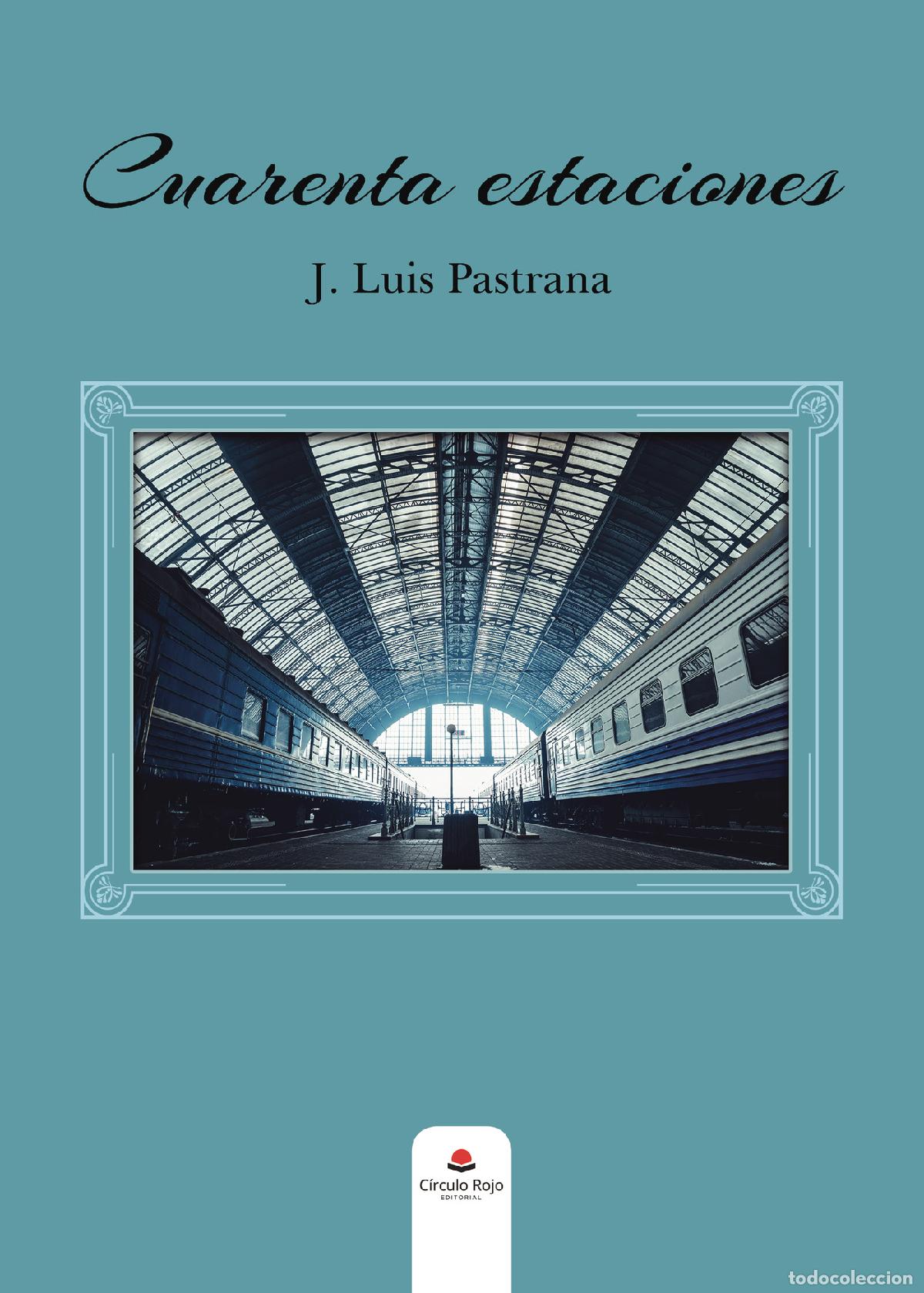 Libros: Cuarenta estaciones - J. Luis Pastrana - Foto 1