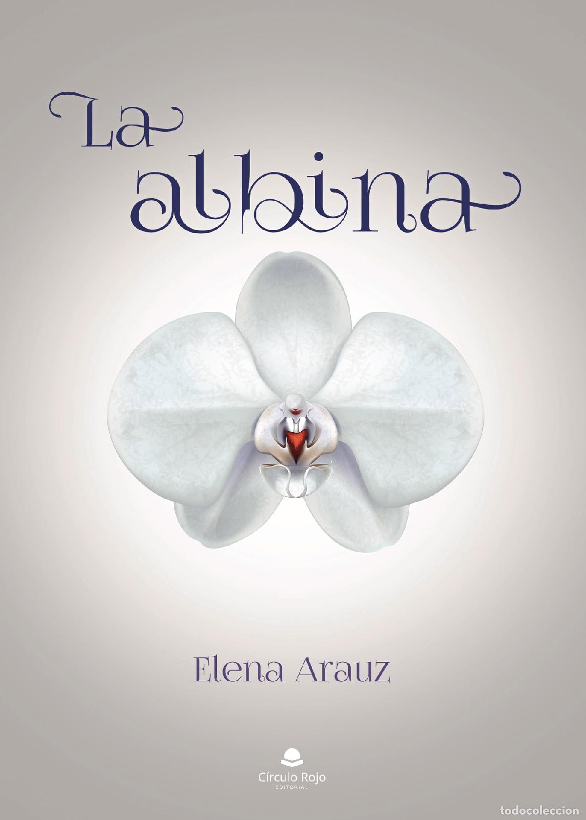 Libros: La albina - Elena Arauz - Foto 1
