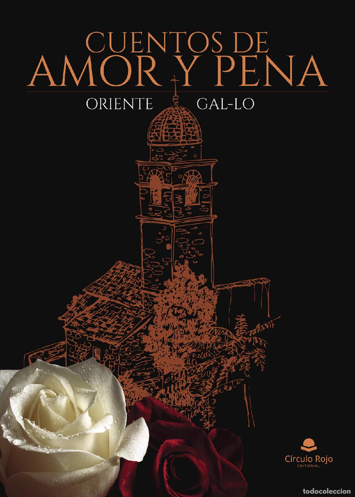 Libros: Cuentos de amor y pena - Oriente Gal-lo - Foto 1