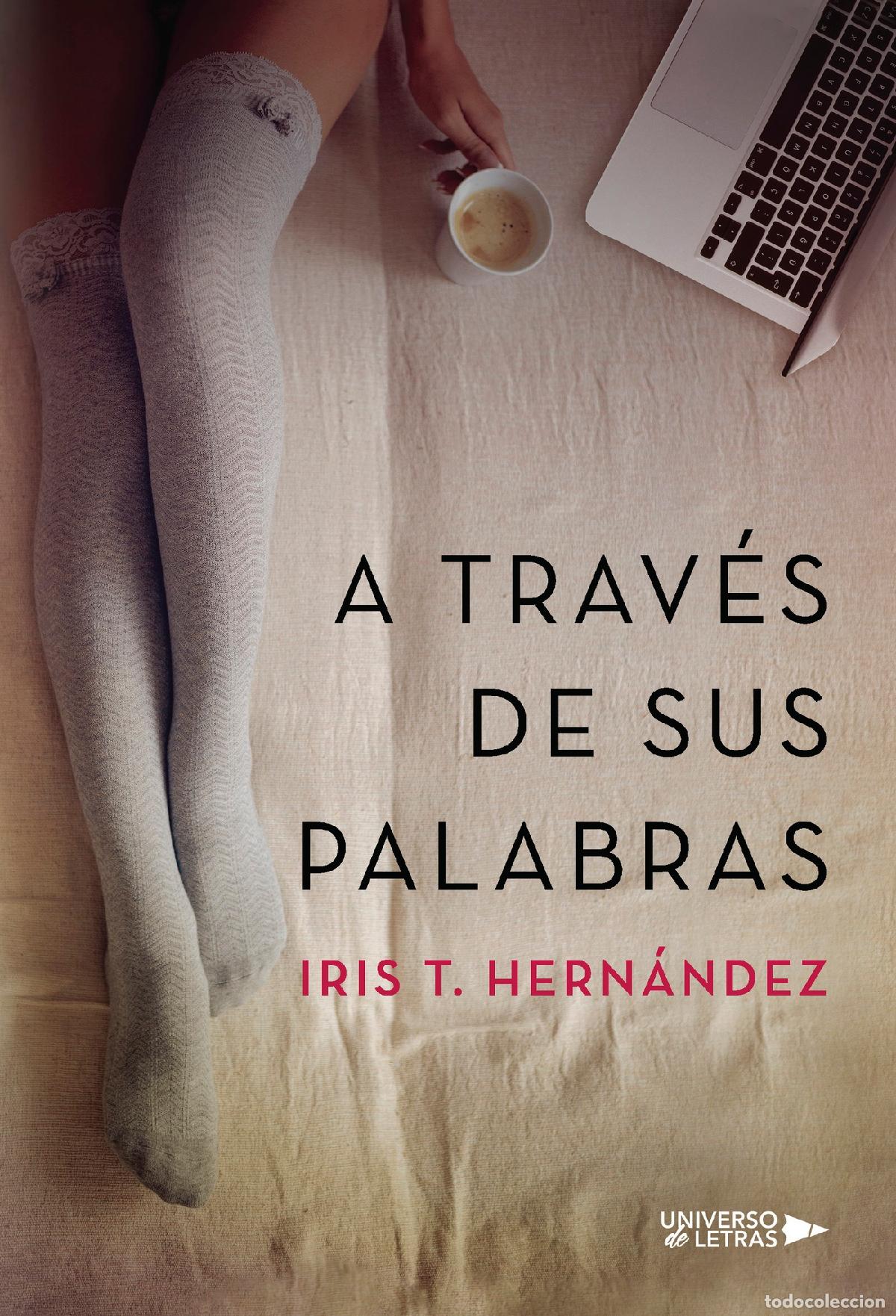 Libros: A trav&eacute;s de sus palabras - Iris T. Hern&aacute;ndez - Foto 1