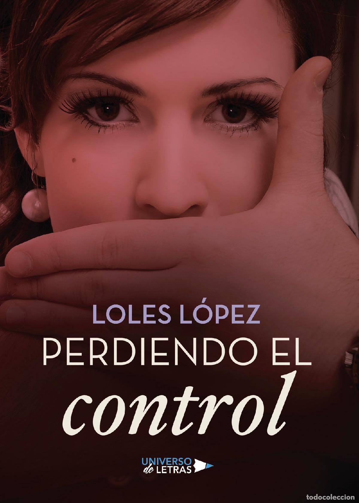 Libros: Perdiendo el control - Loles L&oacute;pez - Foto 1
