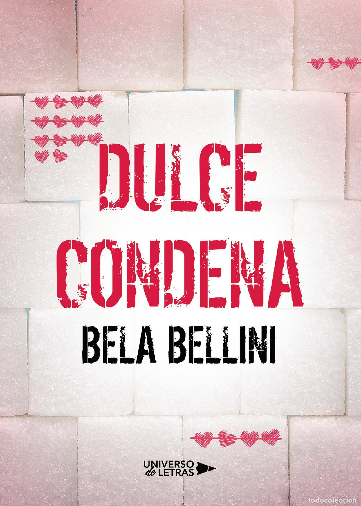 Libros: Dulce condena - Bela Bellini - Foto 1