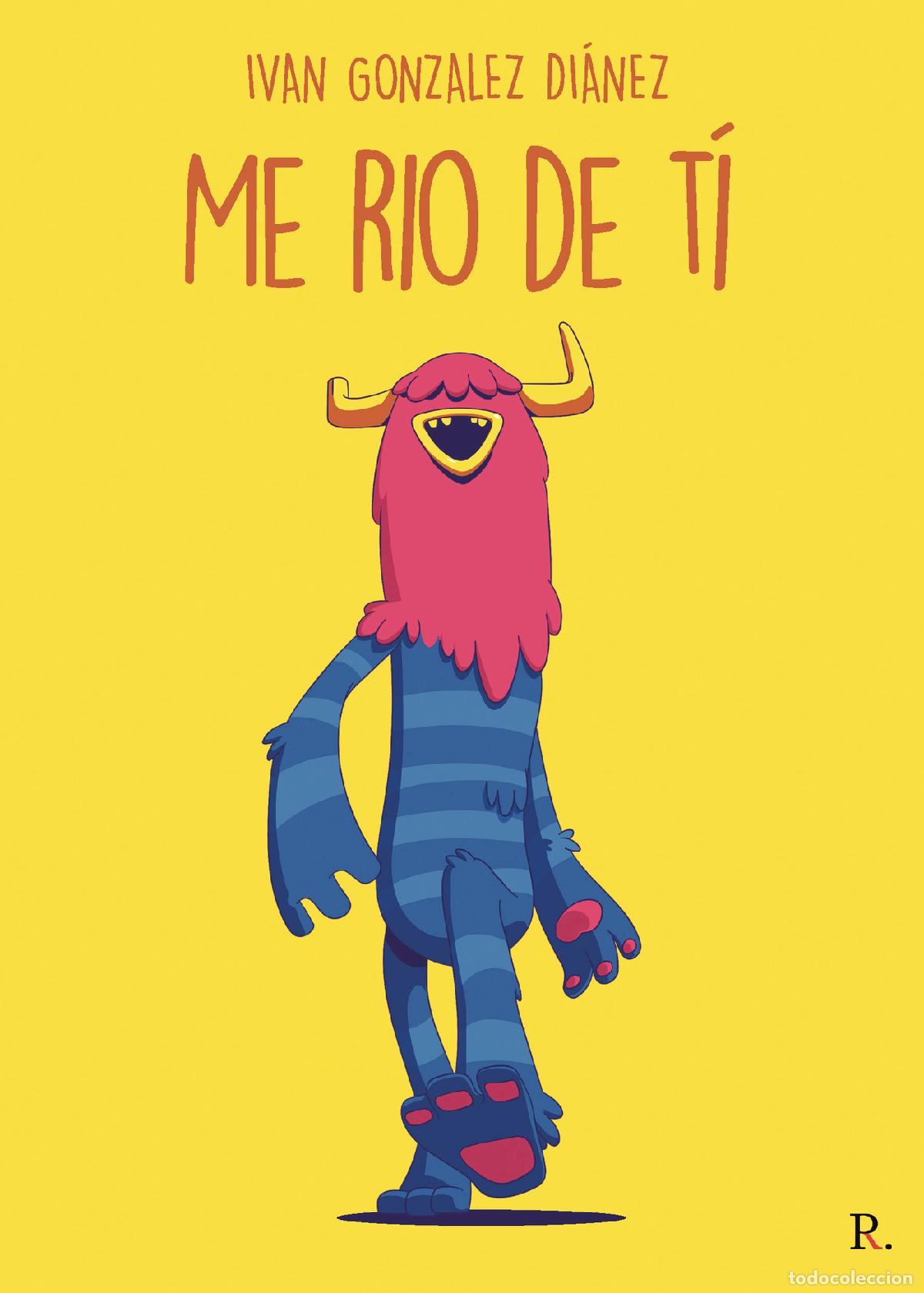 Libros: Me r&iacute;o de T&iacute; - Iv&aacute;n Gonz&aacute;lez Di&aacute;nez - Foto 1