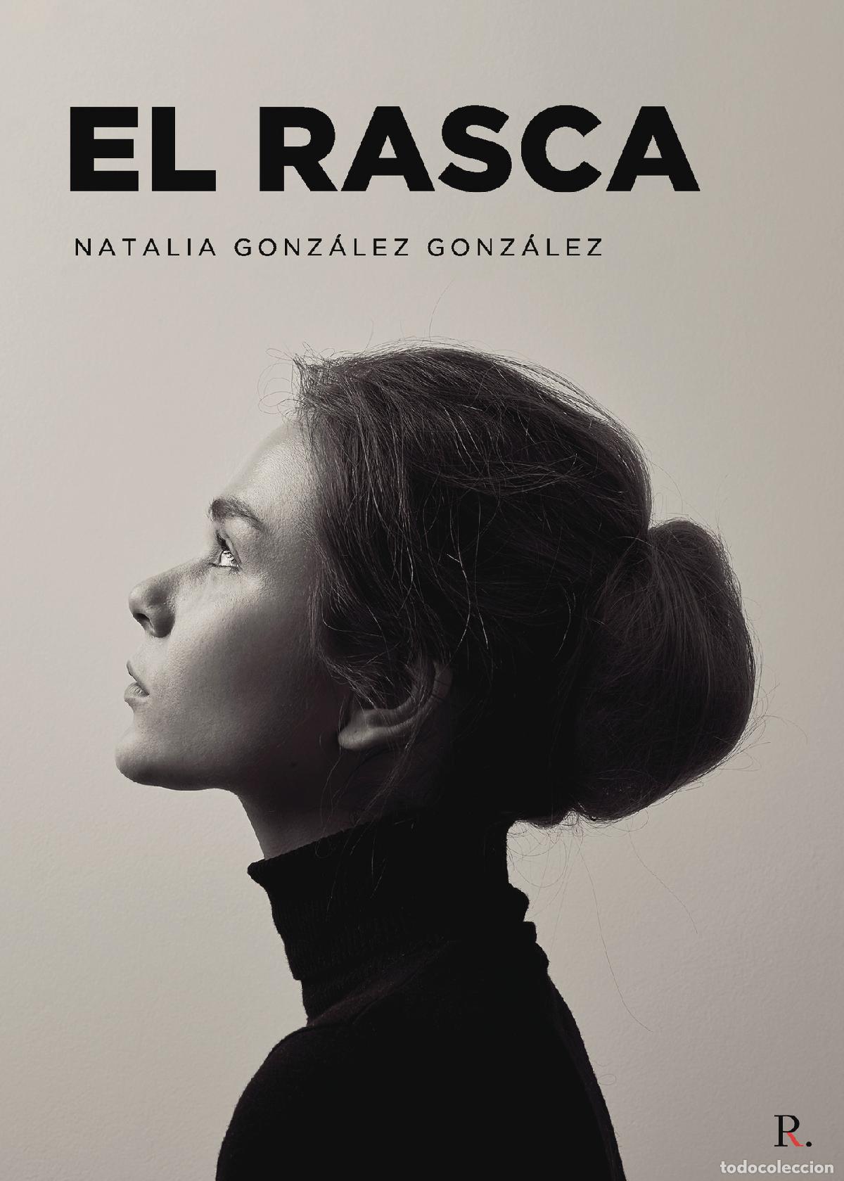 Libros: El Rasca - Natalia Gonz&aacute;lez Gonz&aacute;lez - Foto 1