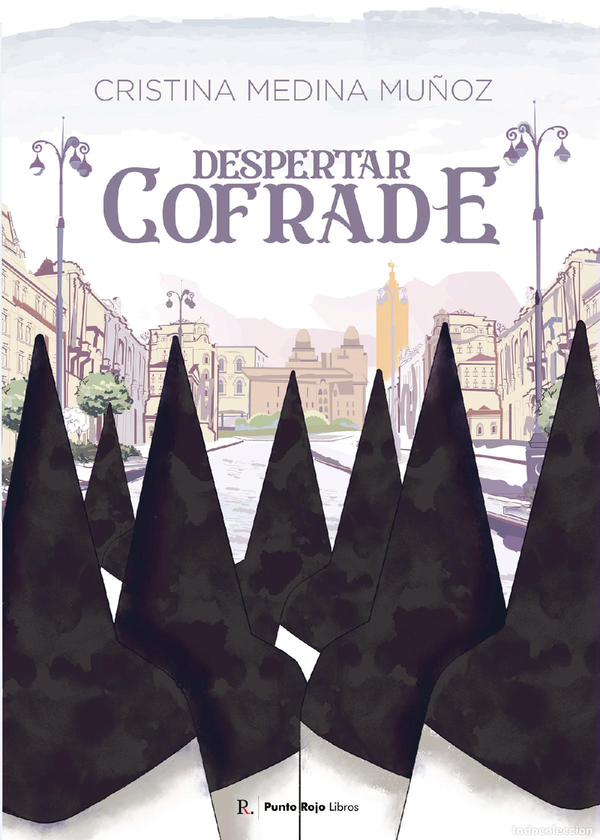 Libros: Despertar Cofrade - Cristina Medina Mu&ntilde;oz - Foto 1