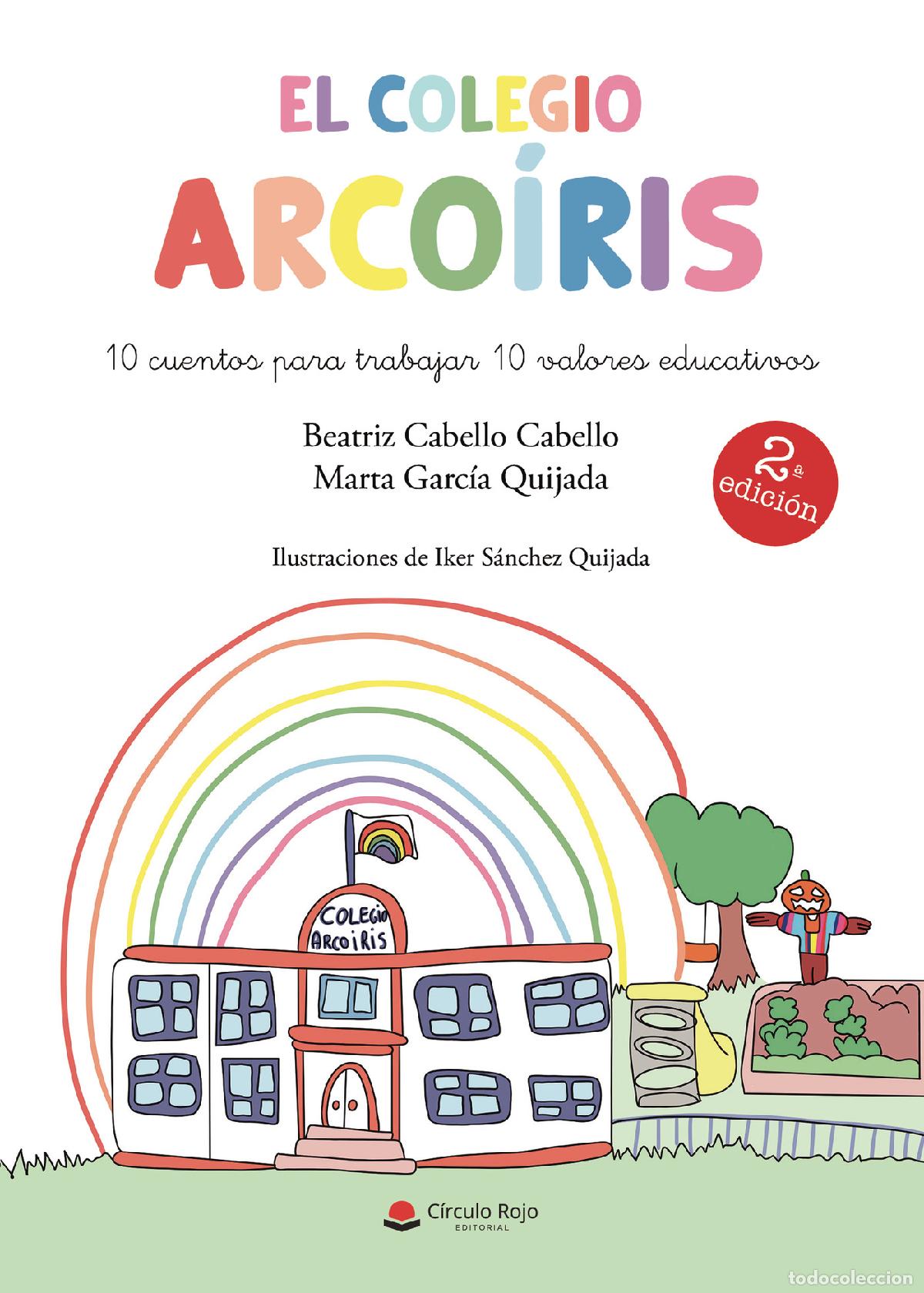 Libros: El colegio arco&iacute;ris - Beatriz Cabello Cabello - Foto 1