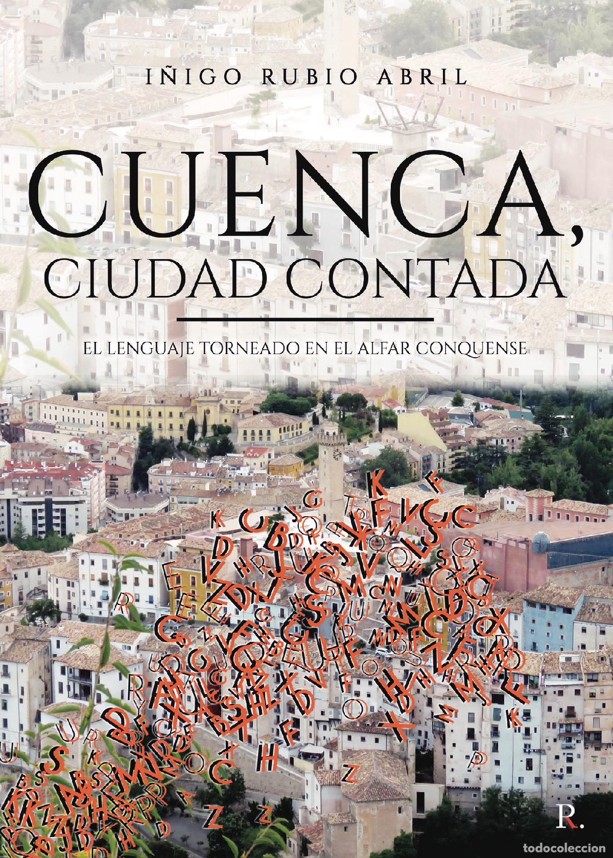 Libros: Cuenca, Ciudad Contada - &Iacute;&ntilde;igo Rubio Abril - Foto 1
