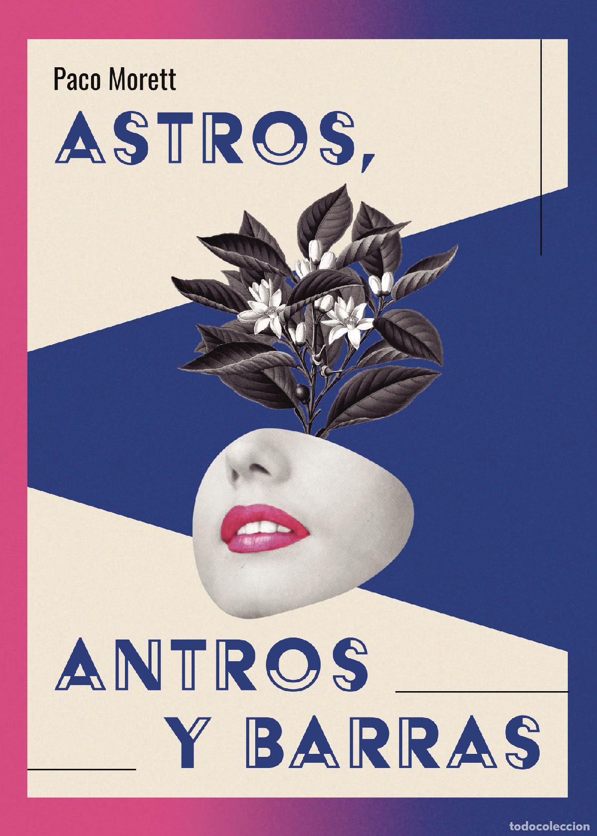 Libros: Astros, antros y barras - Paco Morett - Foto 1