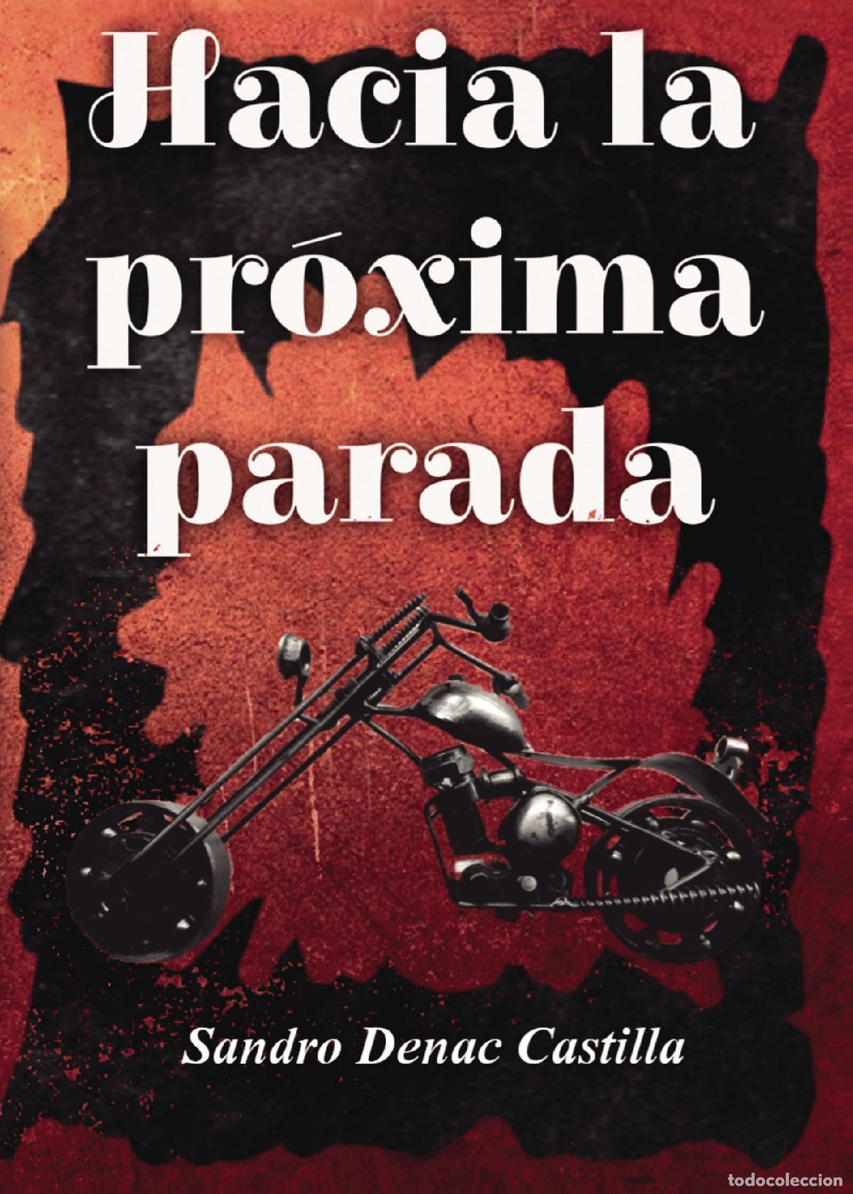 Libros: Hacia la pr&oacute;xima parada - Sandro Denac Castilla - Foto 1