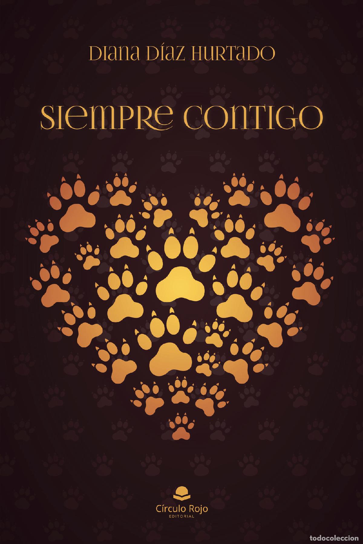 Libros: Siempre contigo - Diana Diaz Hurtado - Foto 1