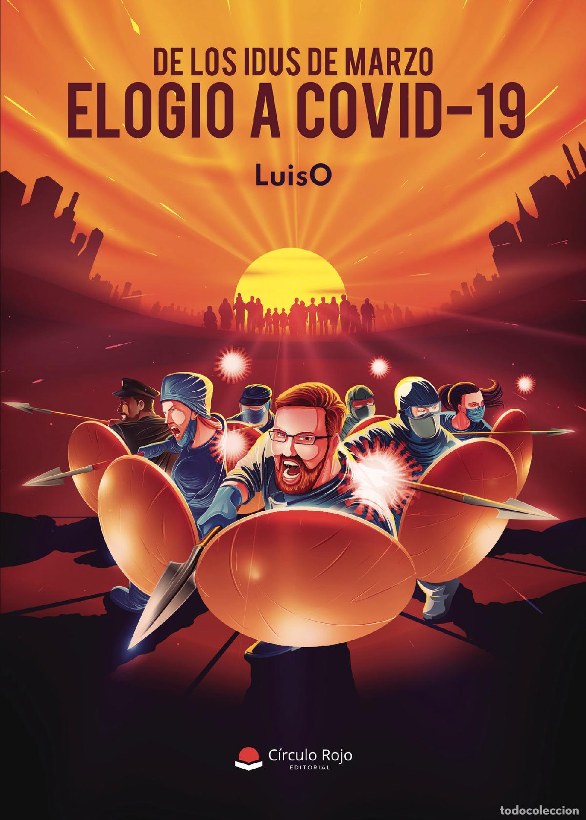 Libros: De los idus de marzo - Elogio a COVID-19 - LuisO - Foto 1