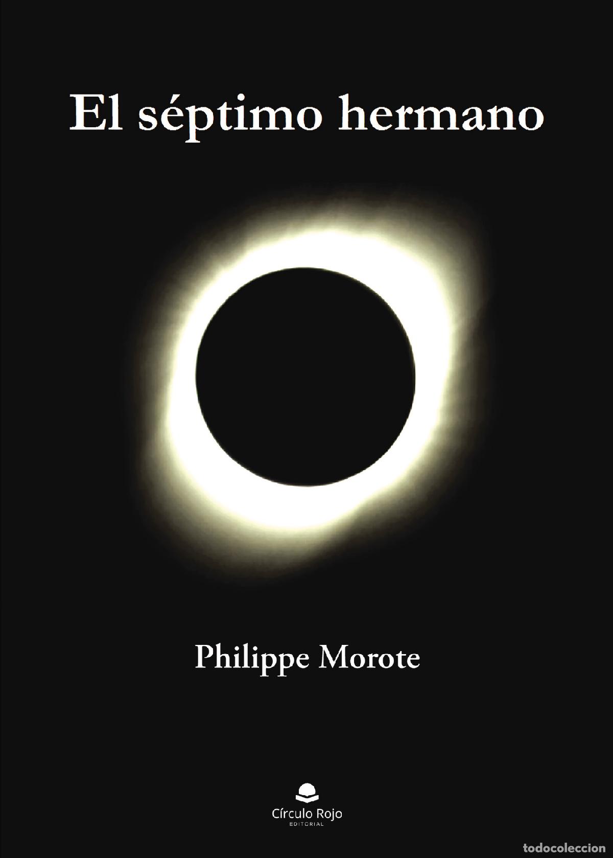 Libros: El s&eacute;ptimo hermano - Morote Philippe - Foto 1