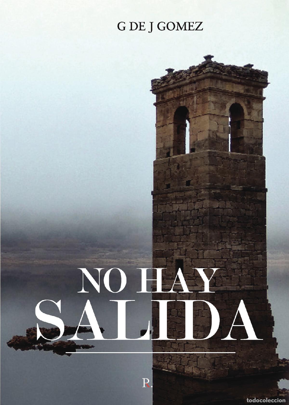 Libros: No hay salida - G de J G&oacute;mez - Foto 1