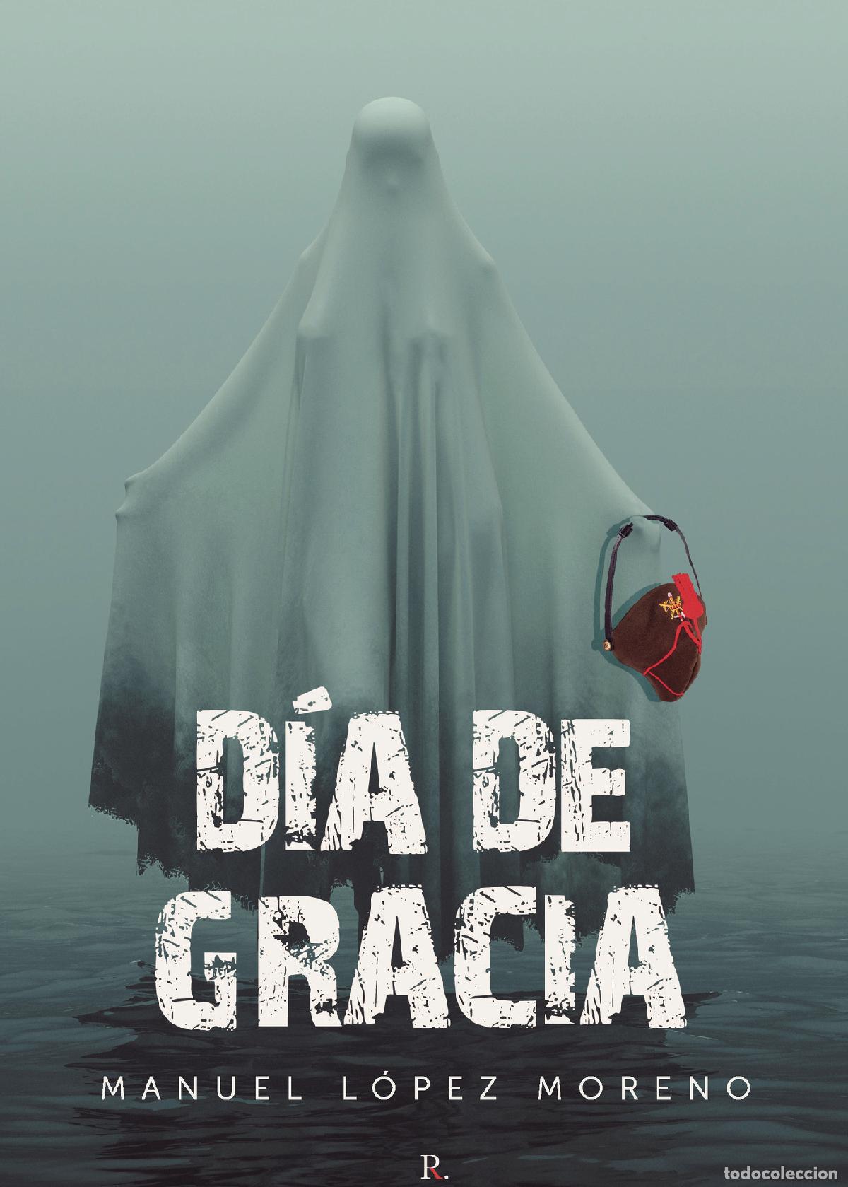 Libros: D&iacute;a de gracia - Manuel L&oacute;pez Moreno - Foto 1