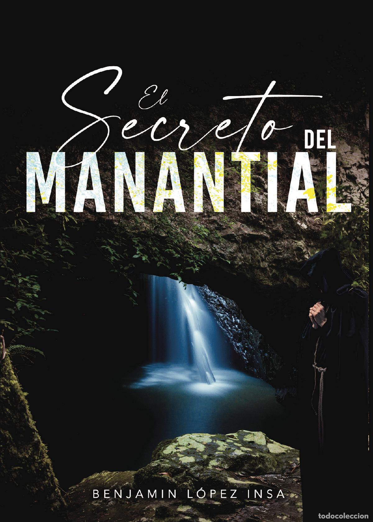 Libros: El secreto del manantial - Benjam&iacute;n L&oacute;pez Insa - Foto 1